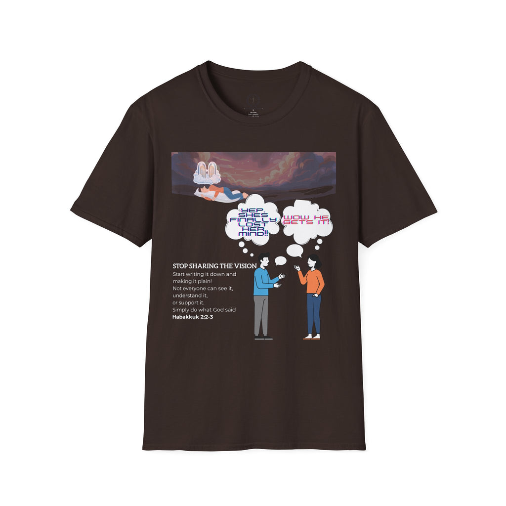 T-Shirt — 'Stop Sharing the Vision' Inspirational Conversation Graphic Tee