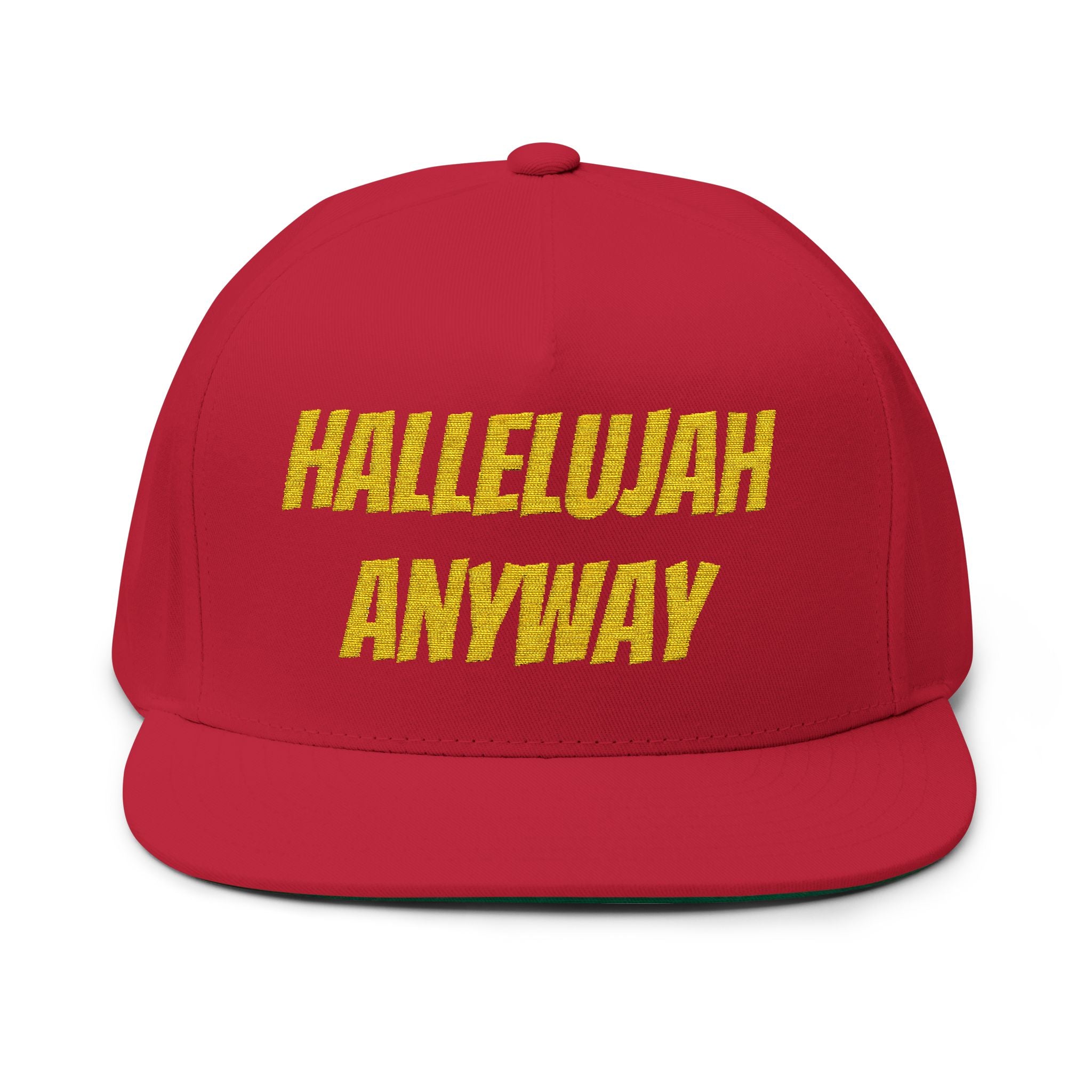 Hallelujah Anyway Flat Bill Cap — Embroidered Christian Snapback