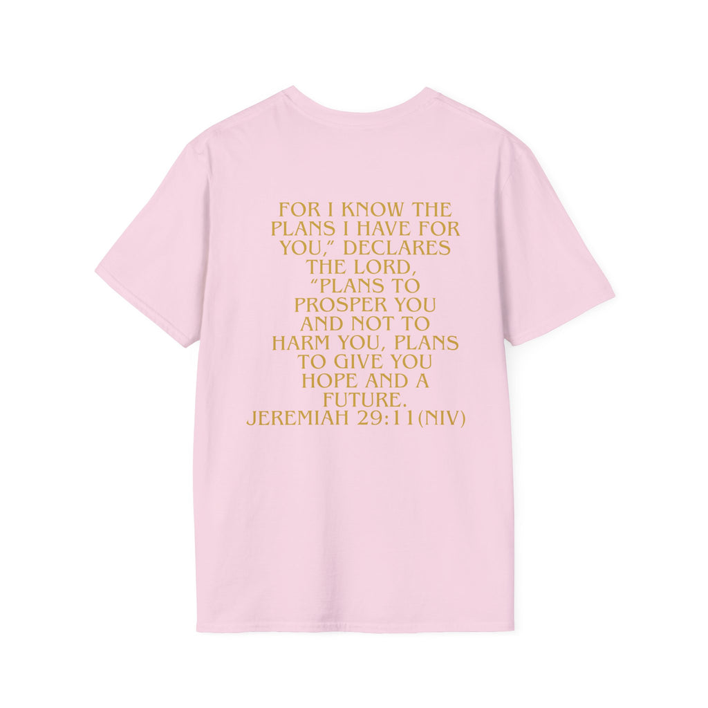 Don't Give Up! If God Woke You Up Then He Isn't Done With You Yet! Jeremiah 29:11 NIV (UNISEX)