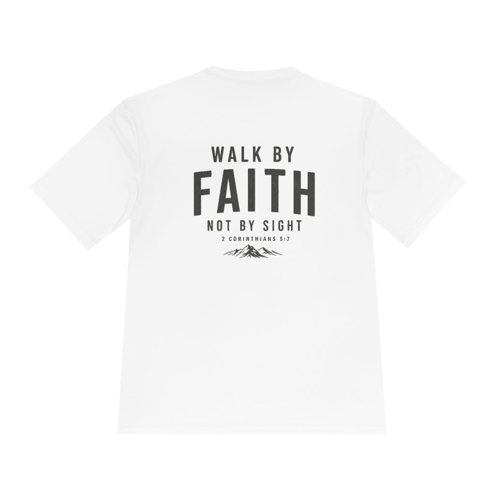 Faith Graphic Tee — “Walk By Faith Not By Sight” Moisture-Wicking Shirt
