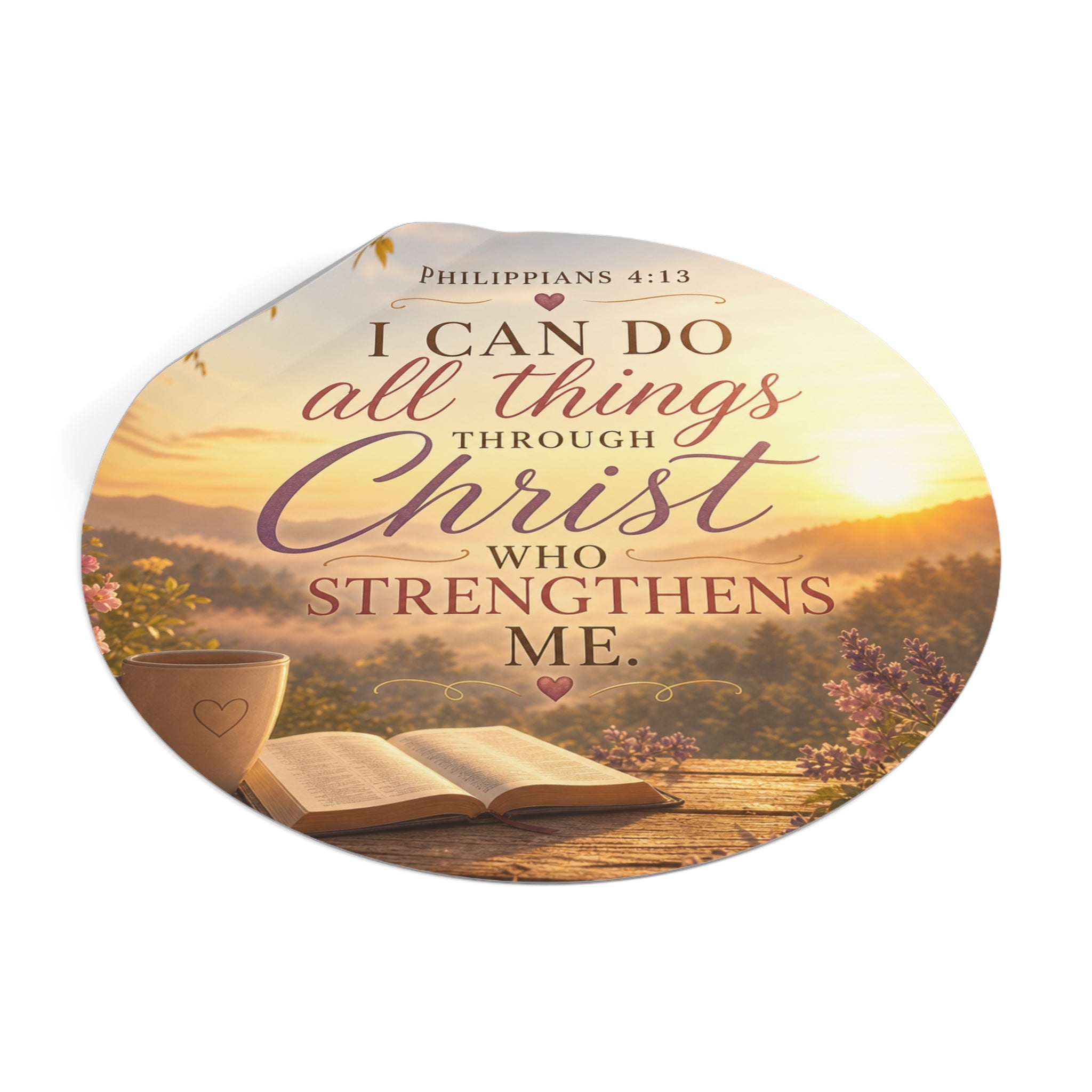 Round Vinyl Sticker — "I Can Do All Things Through Christ" Philippians 4:13 Inspirational Bible Verse