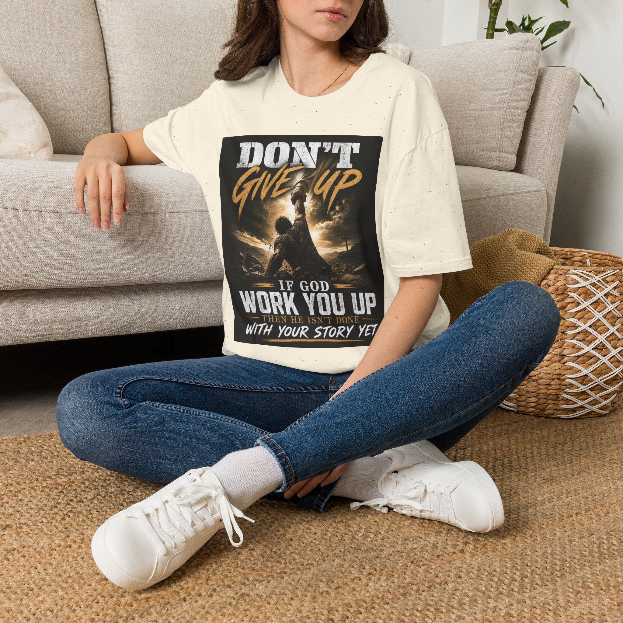 Don't Give Up! If God Woke You Up Then He Isn't Done With You Yet! Jeremiah 29:11 NIV (UNISEX)