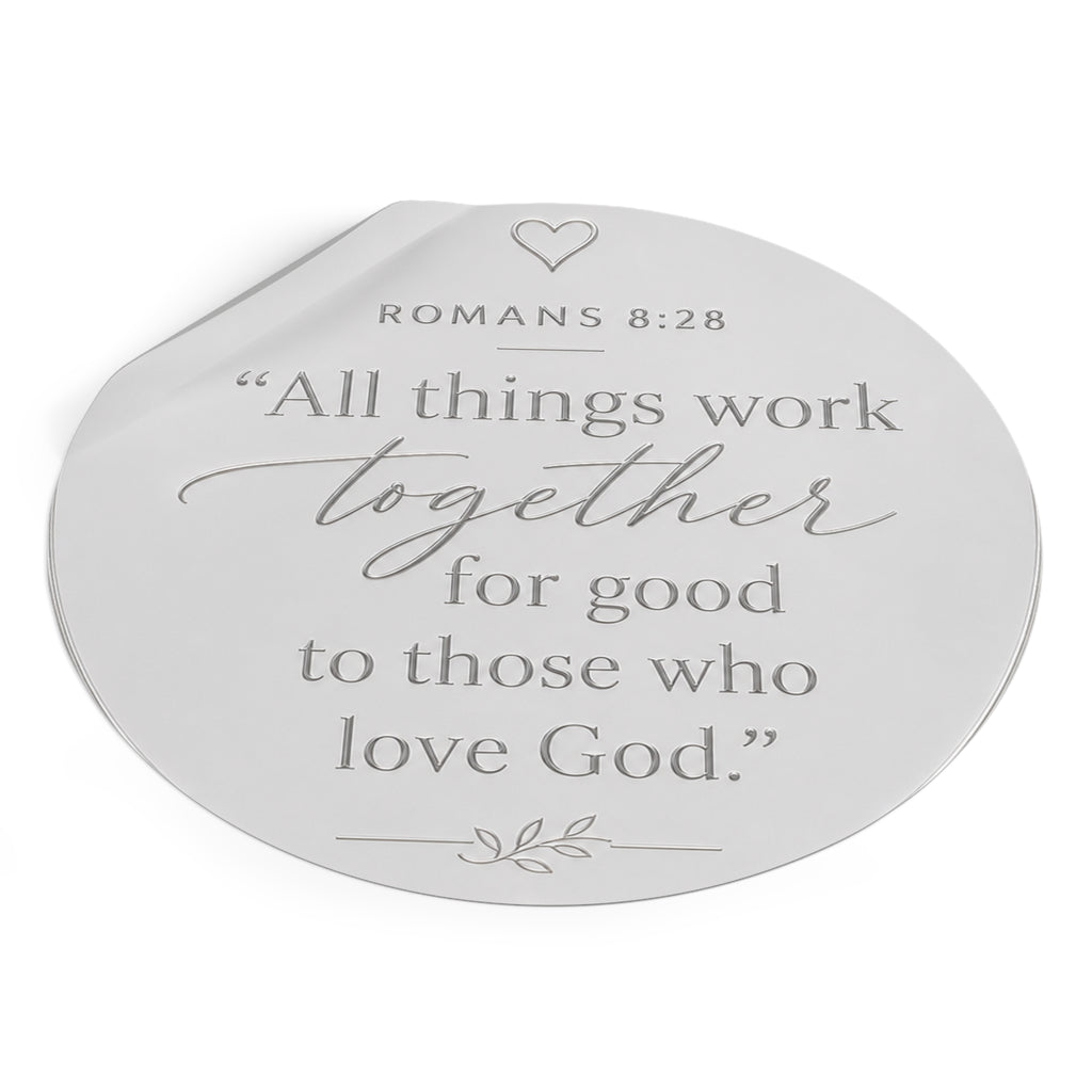 Romans 8:28 Round Vinyl Sticker — "All Things Work Together" Inspirational Christian Decal
