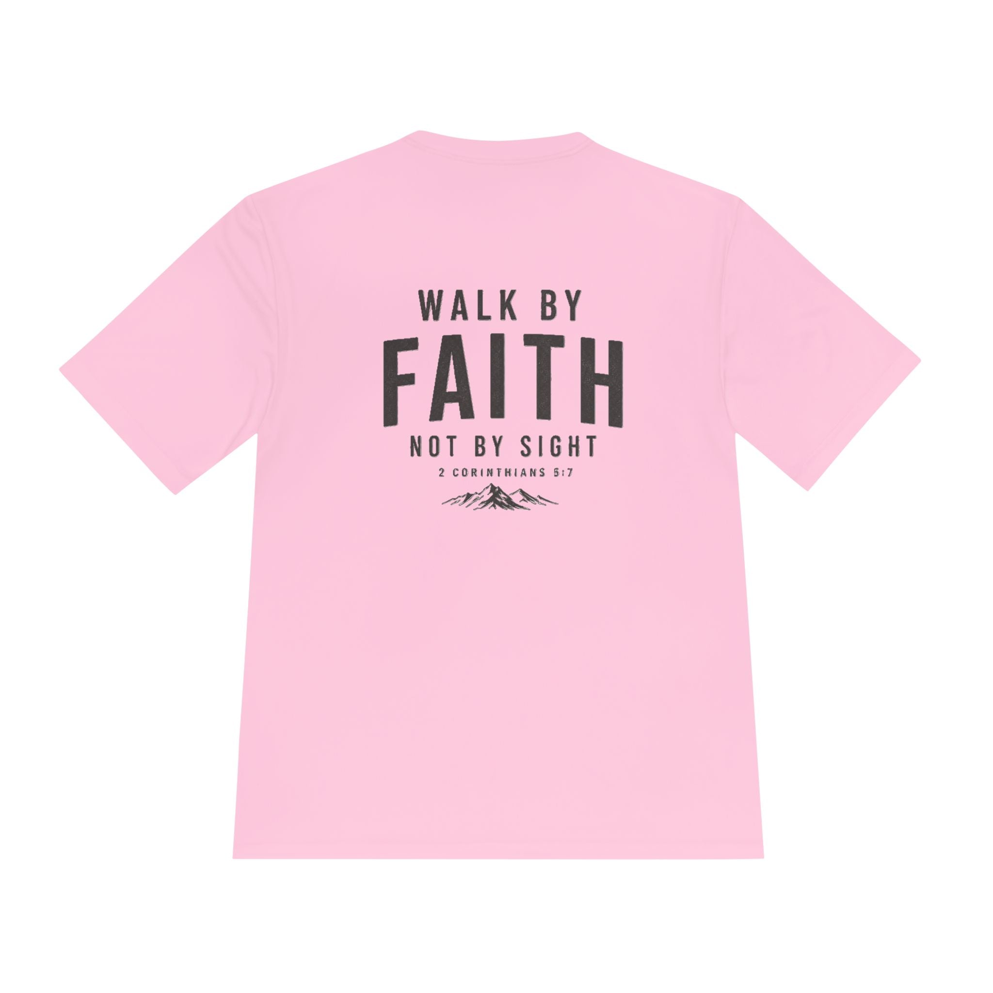 Faith Graphic Tee — “Walk By Faith Not By Sight” Moisture-Wicking Shirt