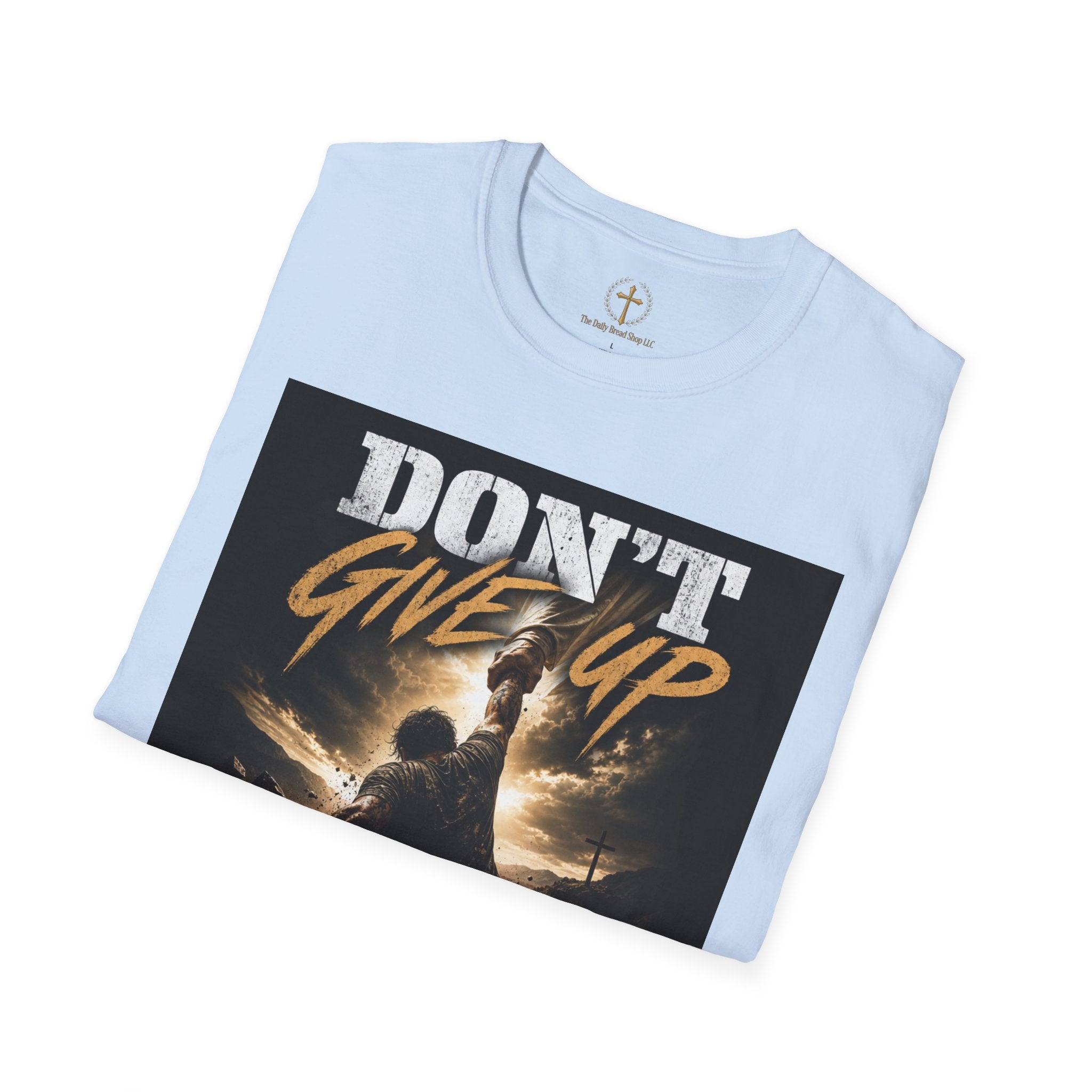 Don't Give Up! If God Woke You Up Then He Isn't Done With You Yet! Jeremiah 29:11 NIV (UNISEX)