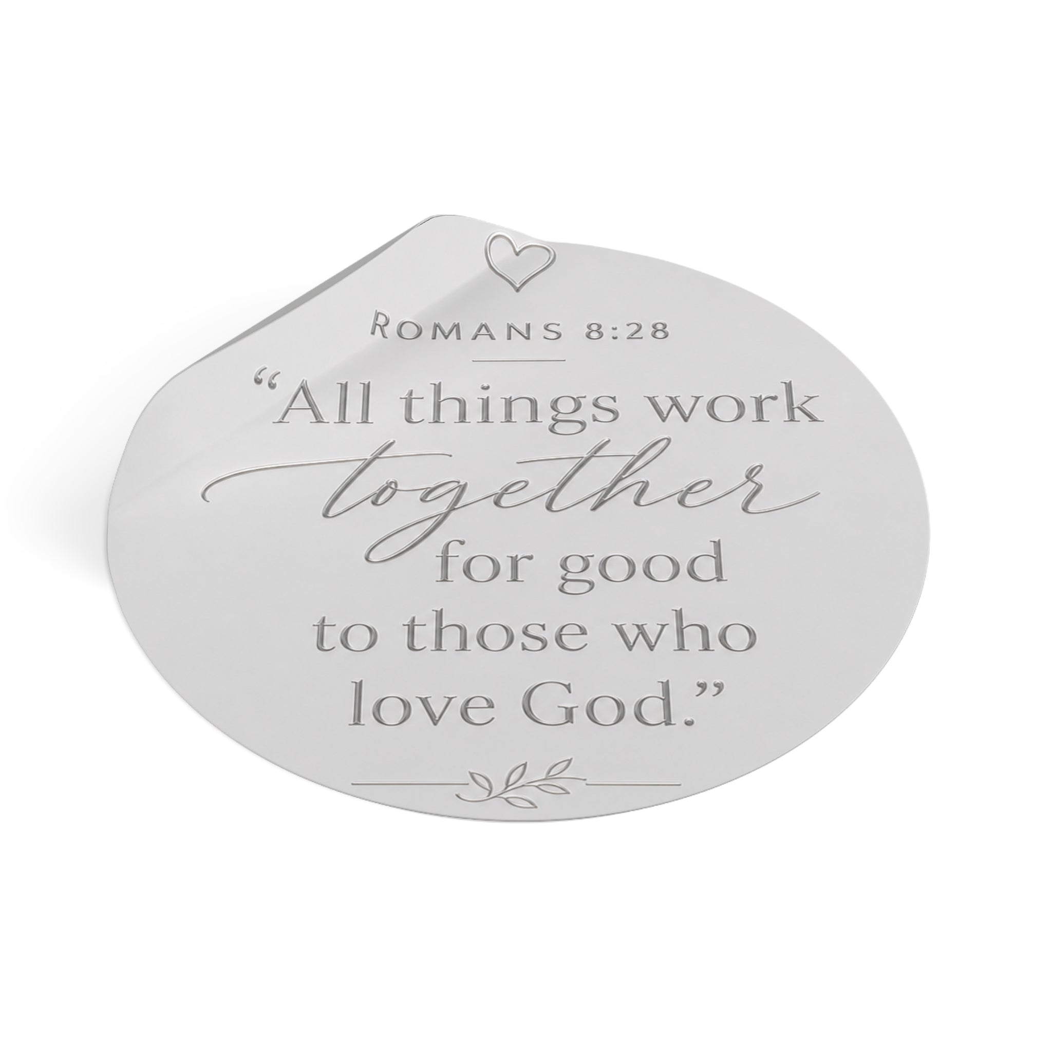 Romans 8:28 Round Vinyl Sticker — "All Things Work Together" Inspirational Christian Decal