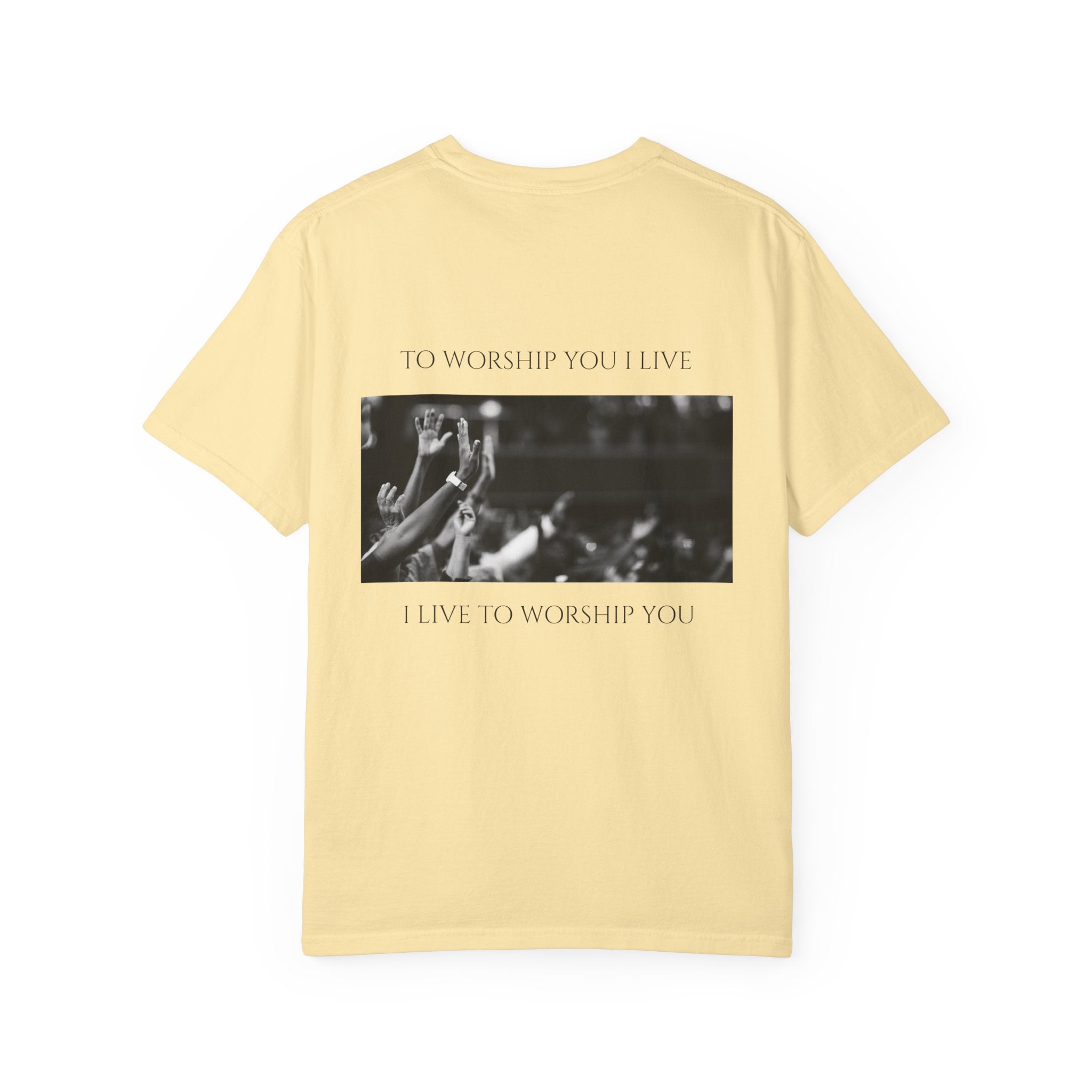 Worship Together T-Shirt — "To Worship You I Live" Graphic Tee