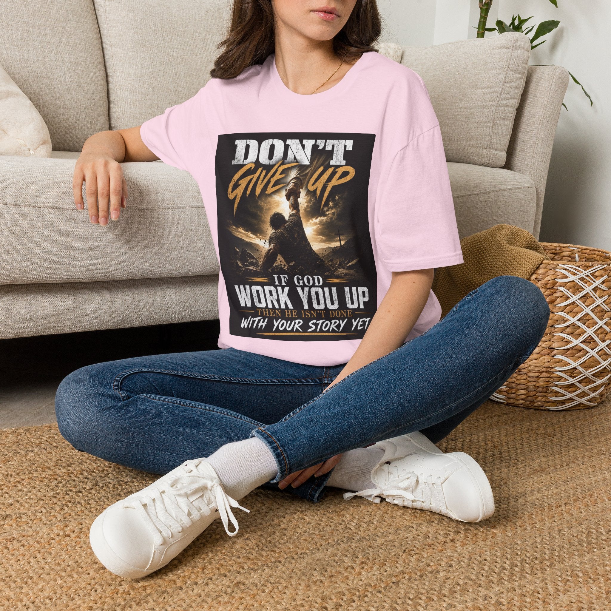 Don't Give Up! If God Woke You Up Then He Isn't Done With You Yet! Jeremiah 29:11 NIV (UNISEX)