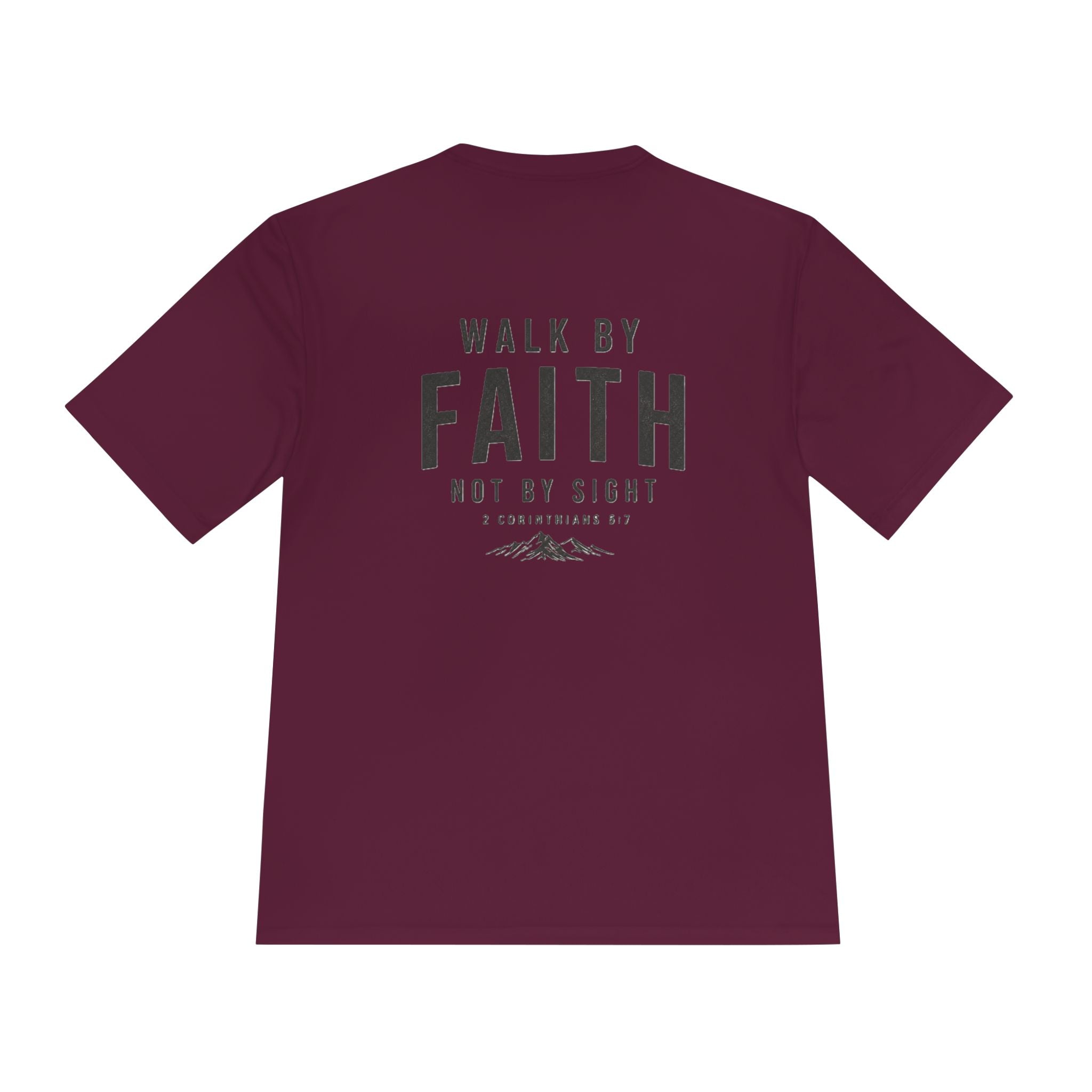Faith Graphic Tee — “Walk By Faith Not By Sight” Moisture-Wicking Shirt