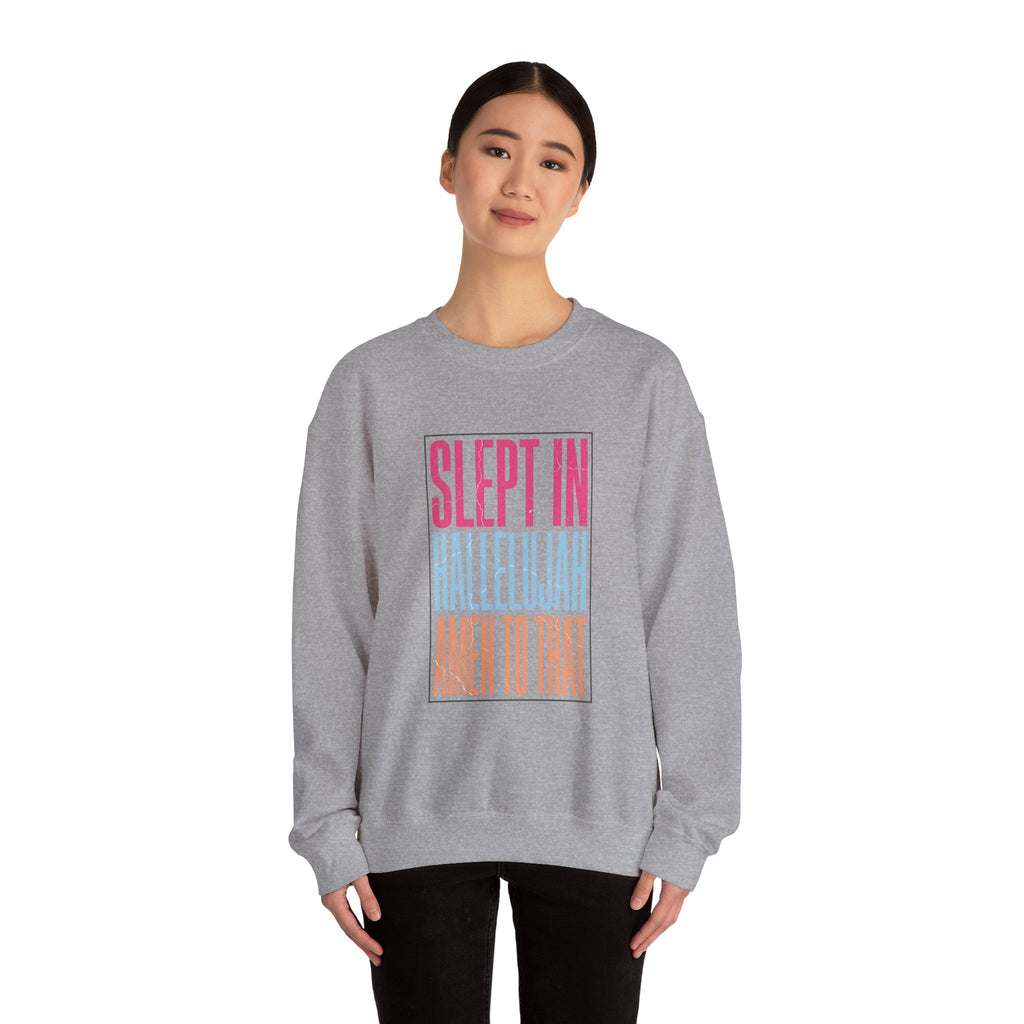Slept In Hallelujah Crewneck Sweatshirt | playful gratitude typography