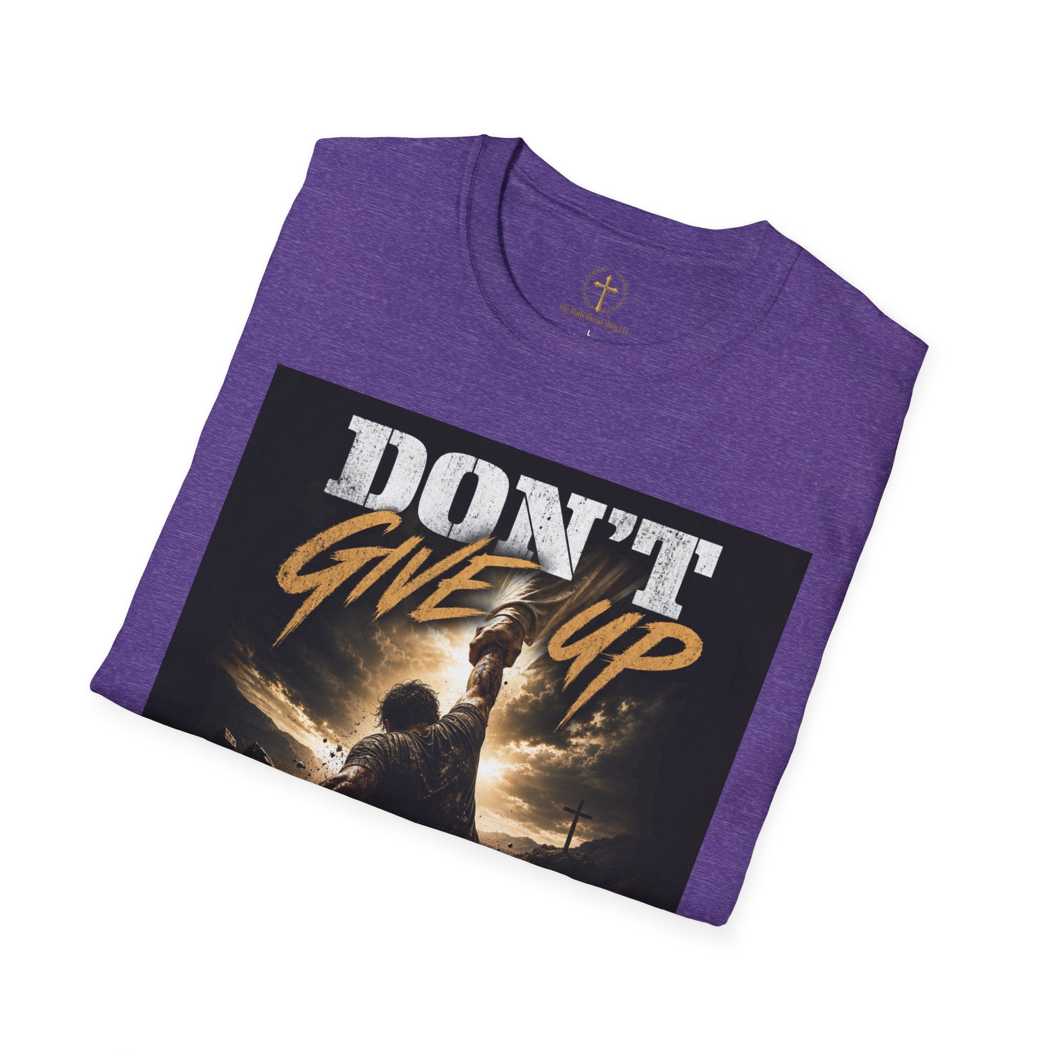 Don't Give Up! If God Woke You Up Then He Isn't Done With You Yet! Jeremiah 29:11 NIV (UNISEX)