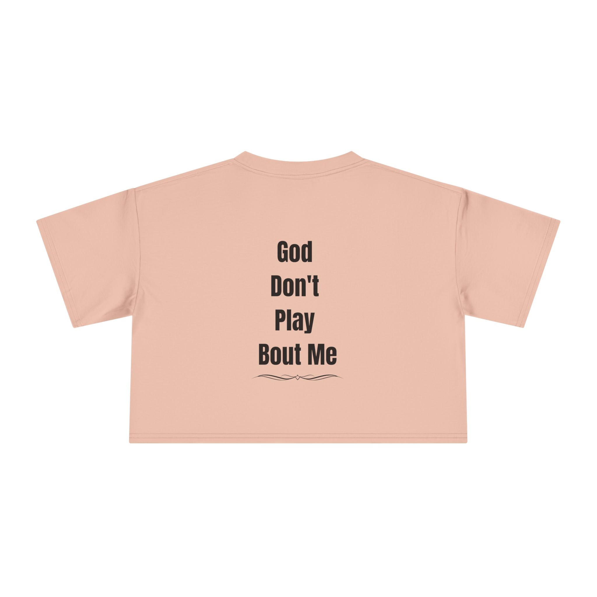 Child of God Crop Tee — "God Don't Play Bout Me" Christian Faith Women's Crop Top