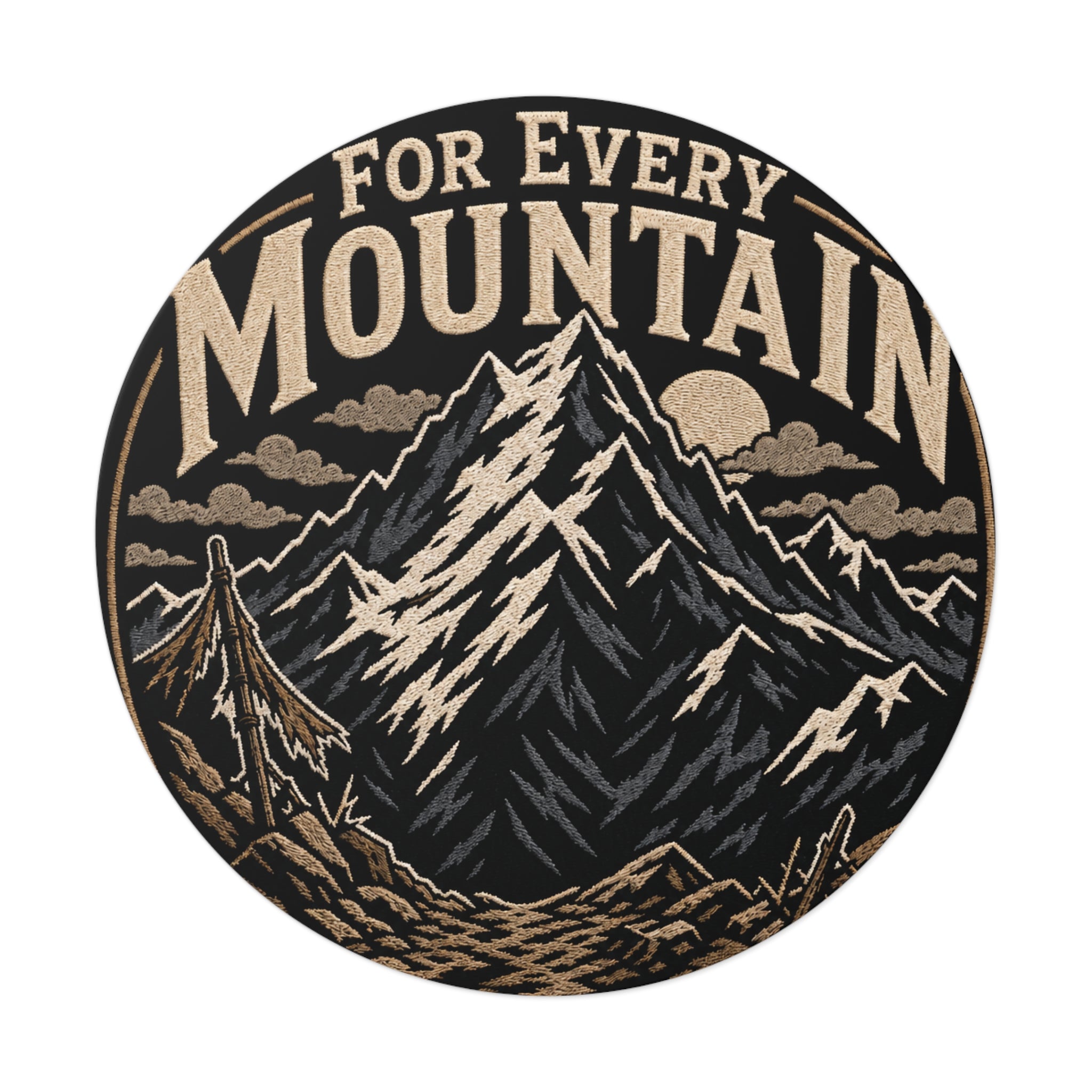 Mountain Adventure Round Vinyl Sticker — "For Every Mountain" Outdoor Decal