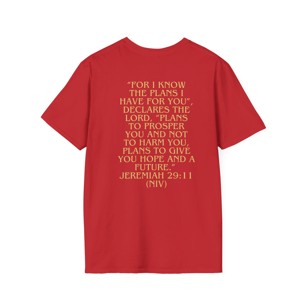Don't Give Up! If God Woke You Up Then He Isn't Done With You Yet! Jeremiah 29:11 NIV (UNISEX)