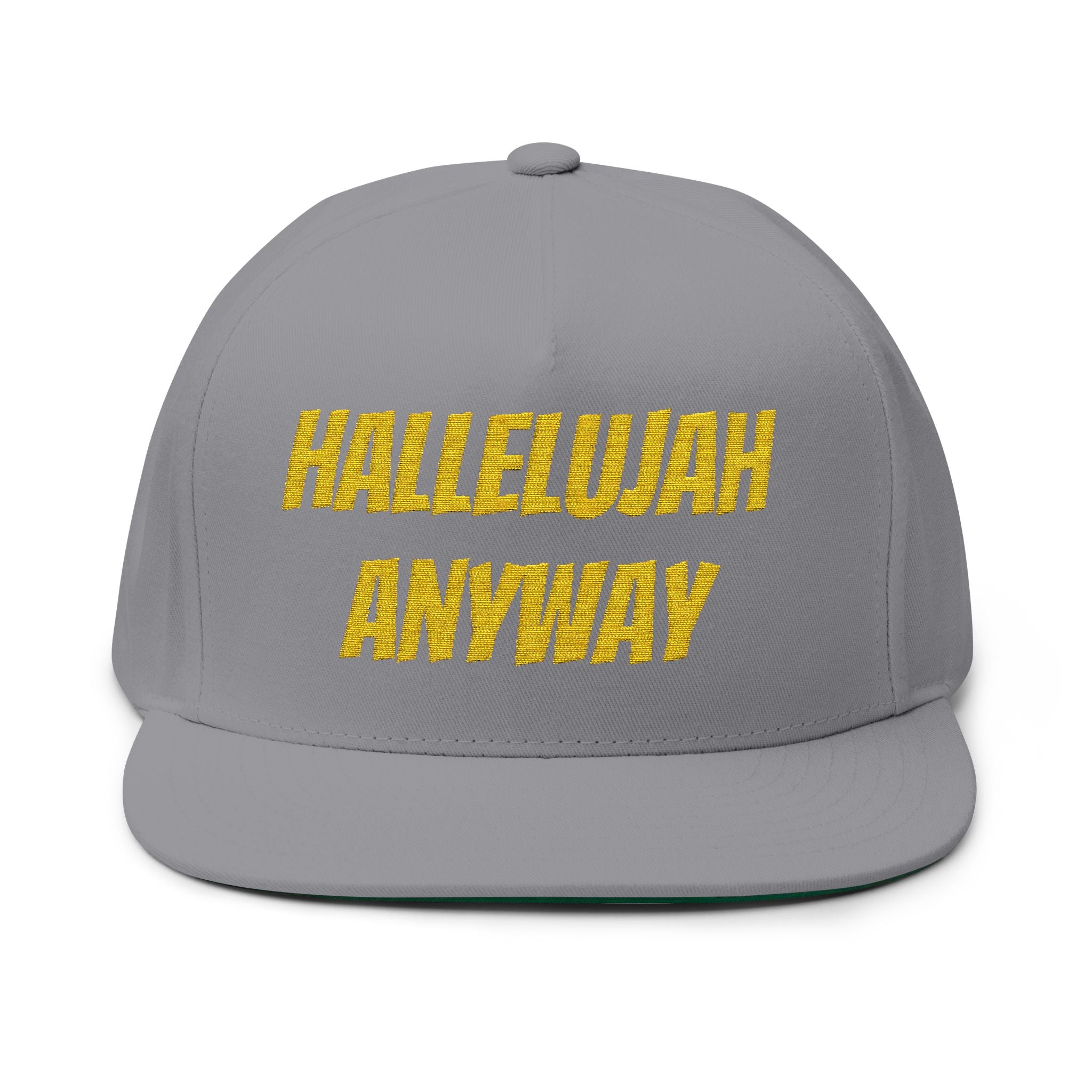 Hallelujah Anyway Flat Bill Cap — Embroidered Christian Snapback