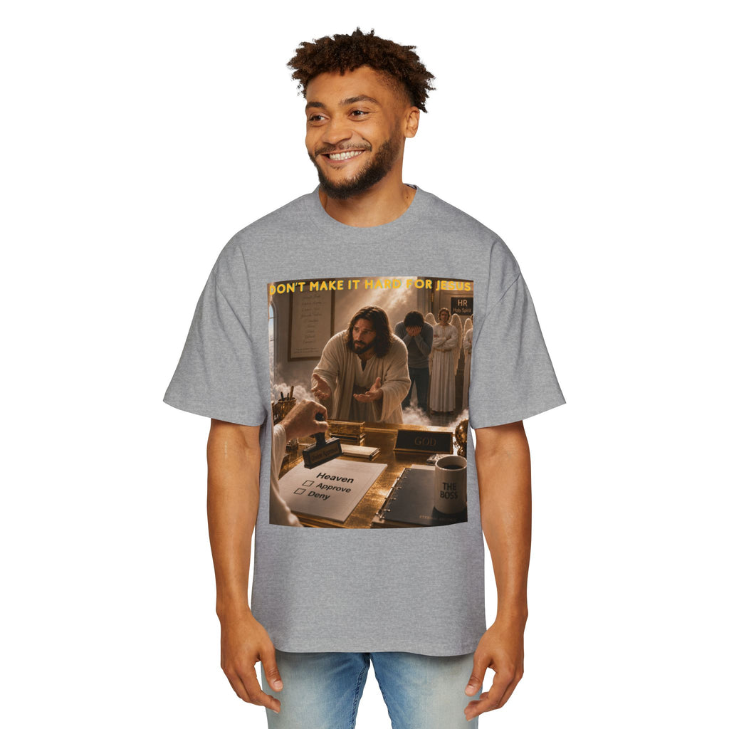 Christian Jesus Graphic Tee — "Don't Make It Hard For Jesus" Oversized Shirt