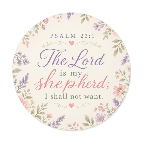 Round Psalm 23:1 Vinyl Sticker – "The Lord is My Shepherd" Floral Faith Decal