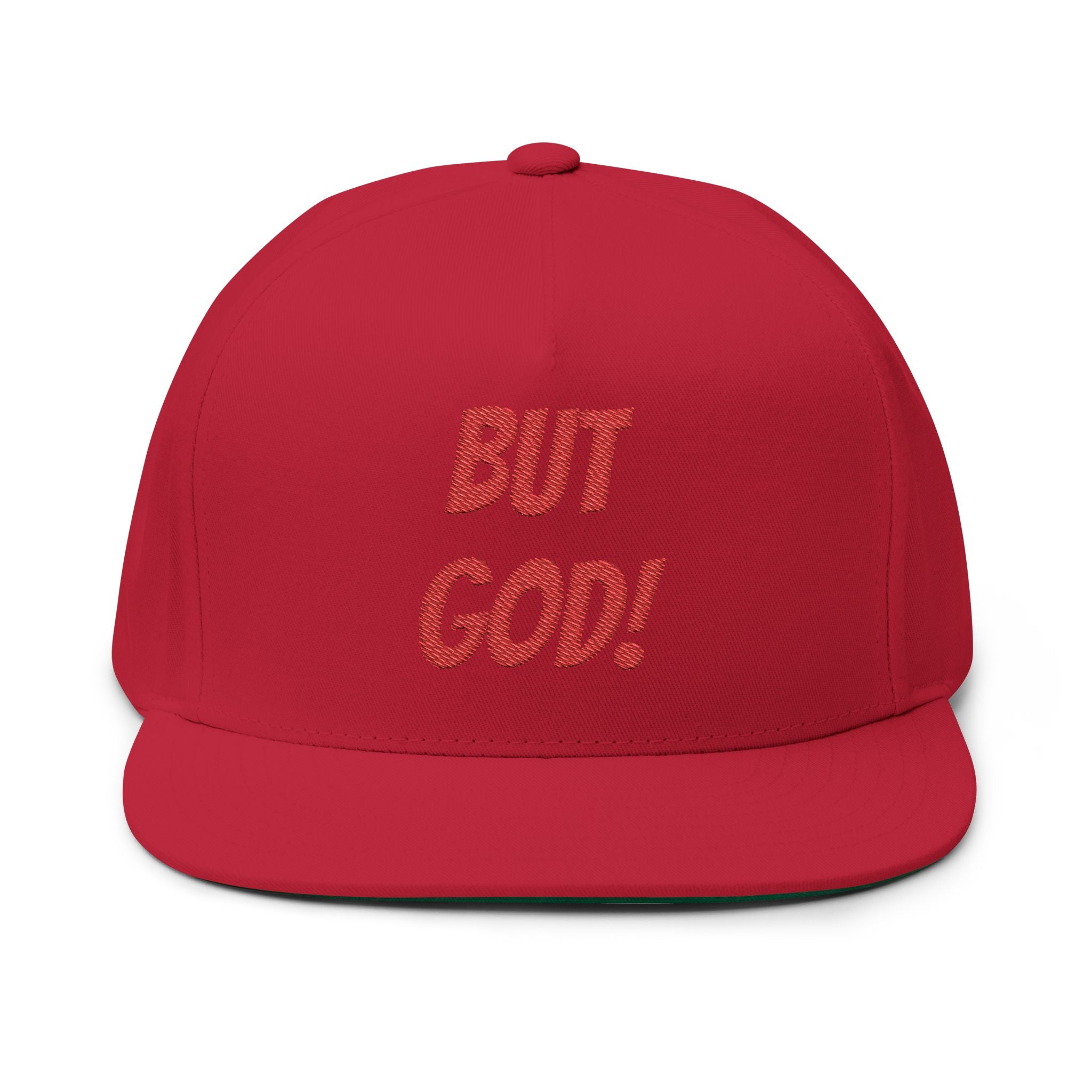 But God! Embroidered Flat Bill Cap — Christian Statement Snapback