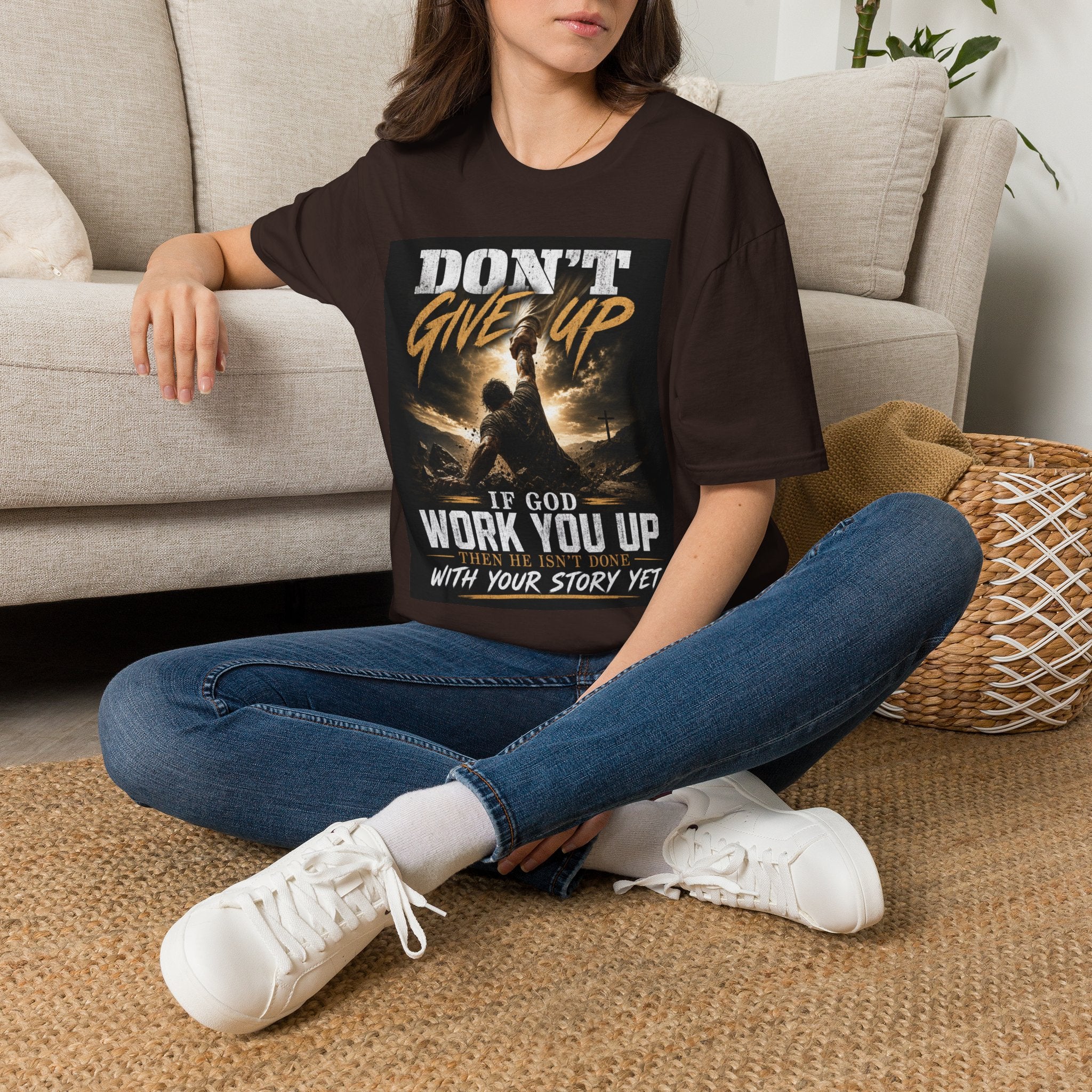 Don't Give Up! If God Woke You Up Then He Isn't Done With You Yet! Jeremiah 29:11 NIV (UNISEX)