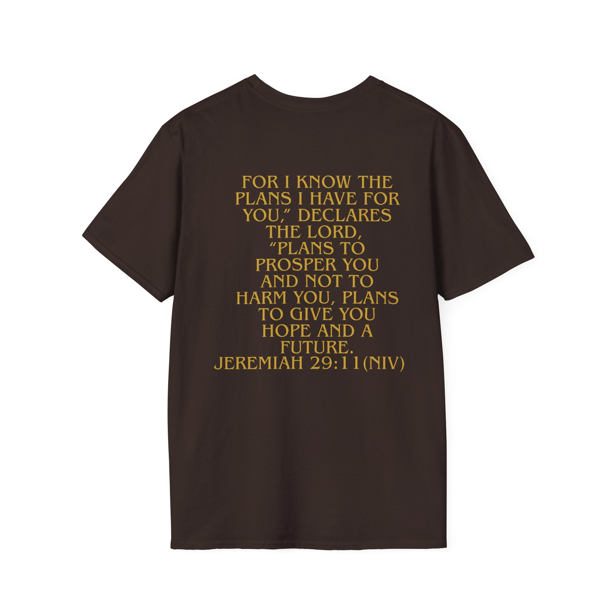 Don't Give Up! If God Woke You Up Then He Isn't Done With You Yet! Jeremiah 29:11 NIV (UNISEX)