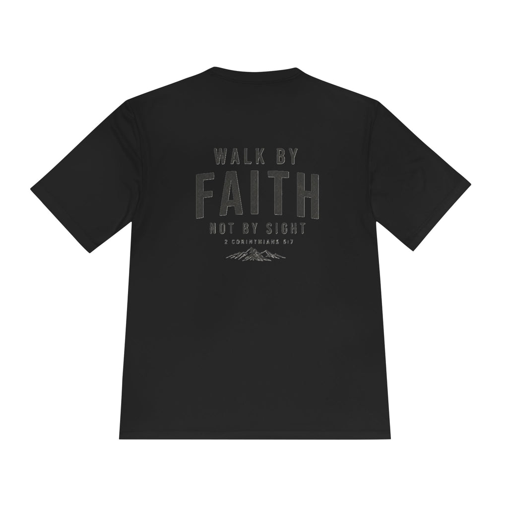 Faith Graphic Tee — “Walk By Faith Not By Sight” Moisture-Wicking Shirt