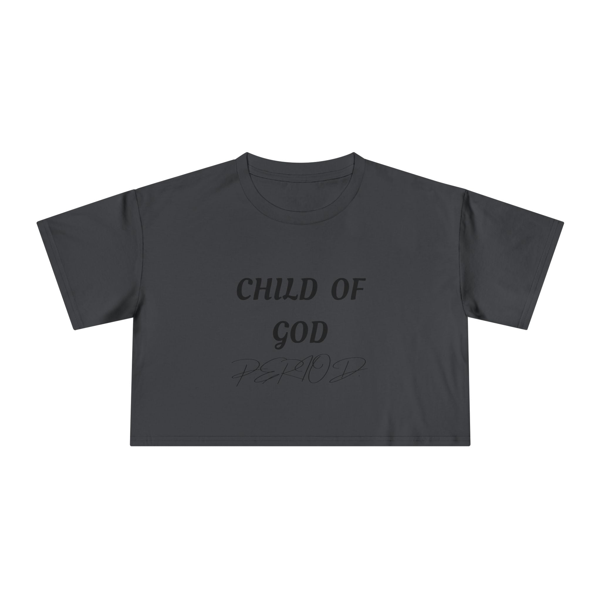 Child of God Crop Tee — "God Don't Play Bout Me" Christian Faith Women's Crop Top