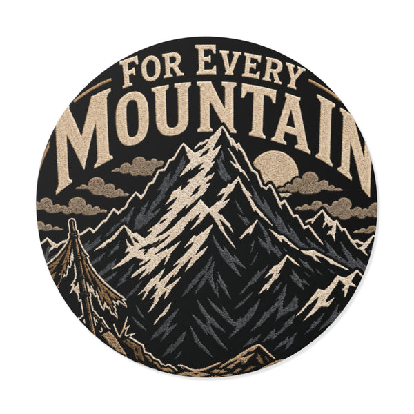 Mountain Adventure Round Vinyl Sticker — "For Every Mountain" Outdoor Decal