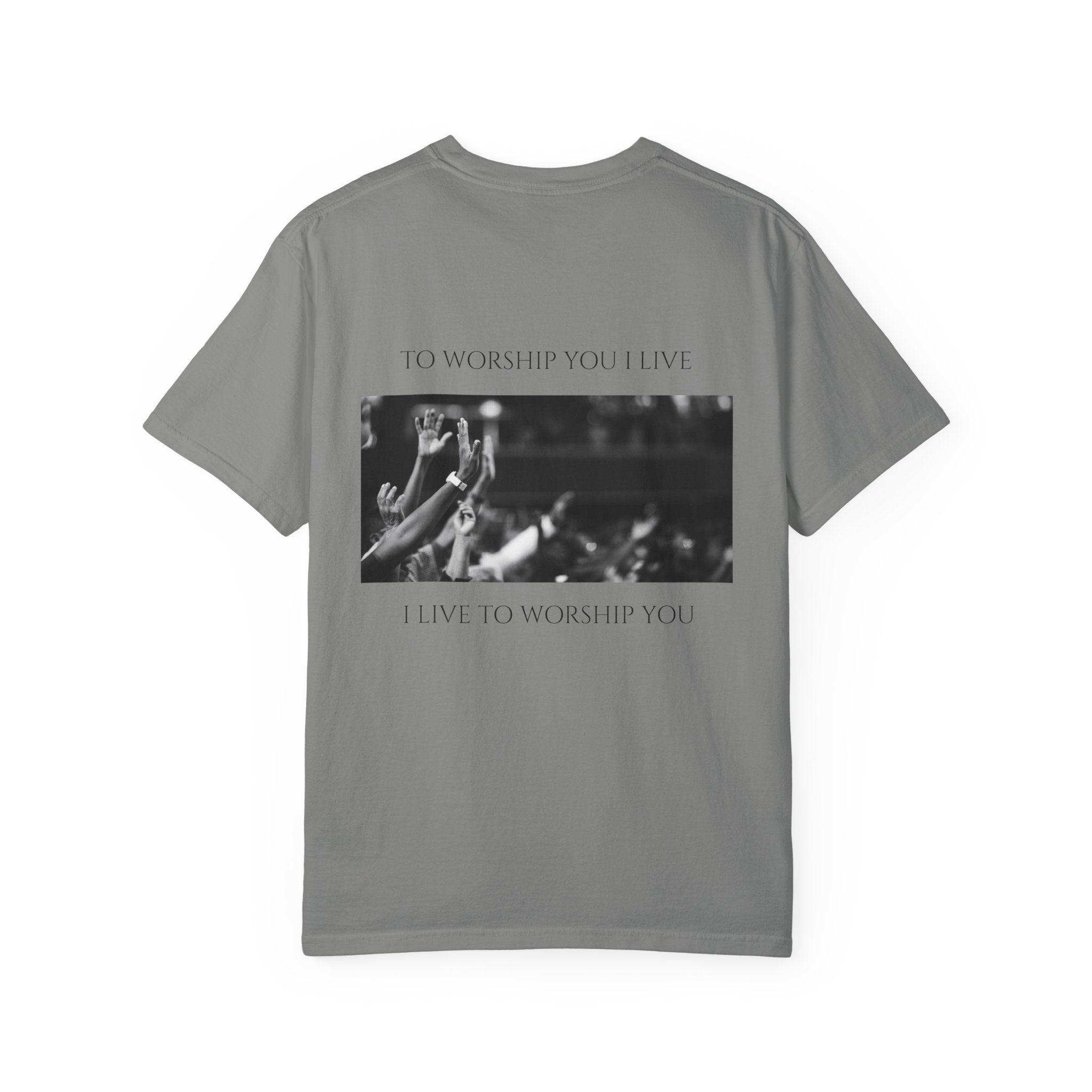 Worship Together T-Shirt — "To Worship You I Live" Graphic Tee