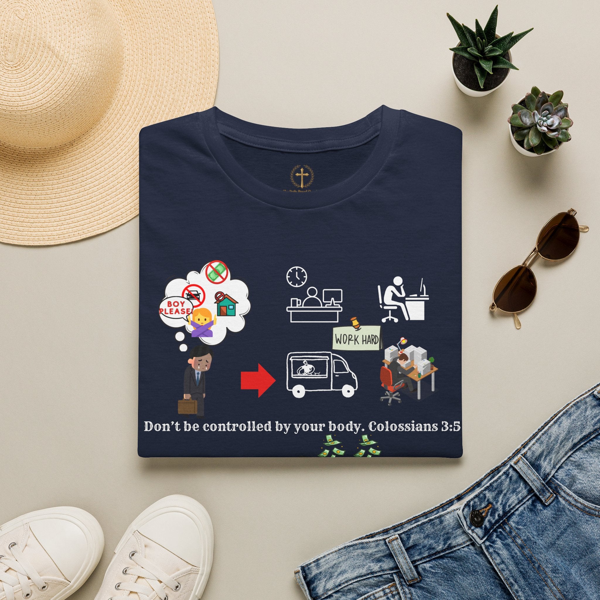 Christian Inspirational T-Shirt — Colossians 3:5 Faith Message