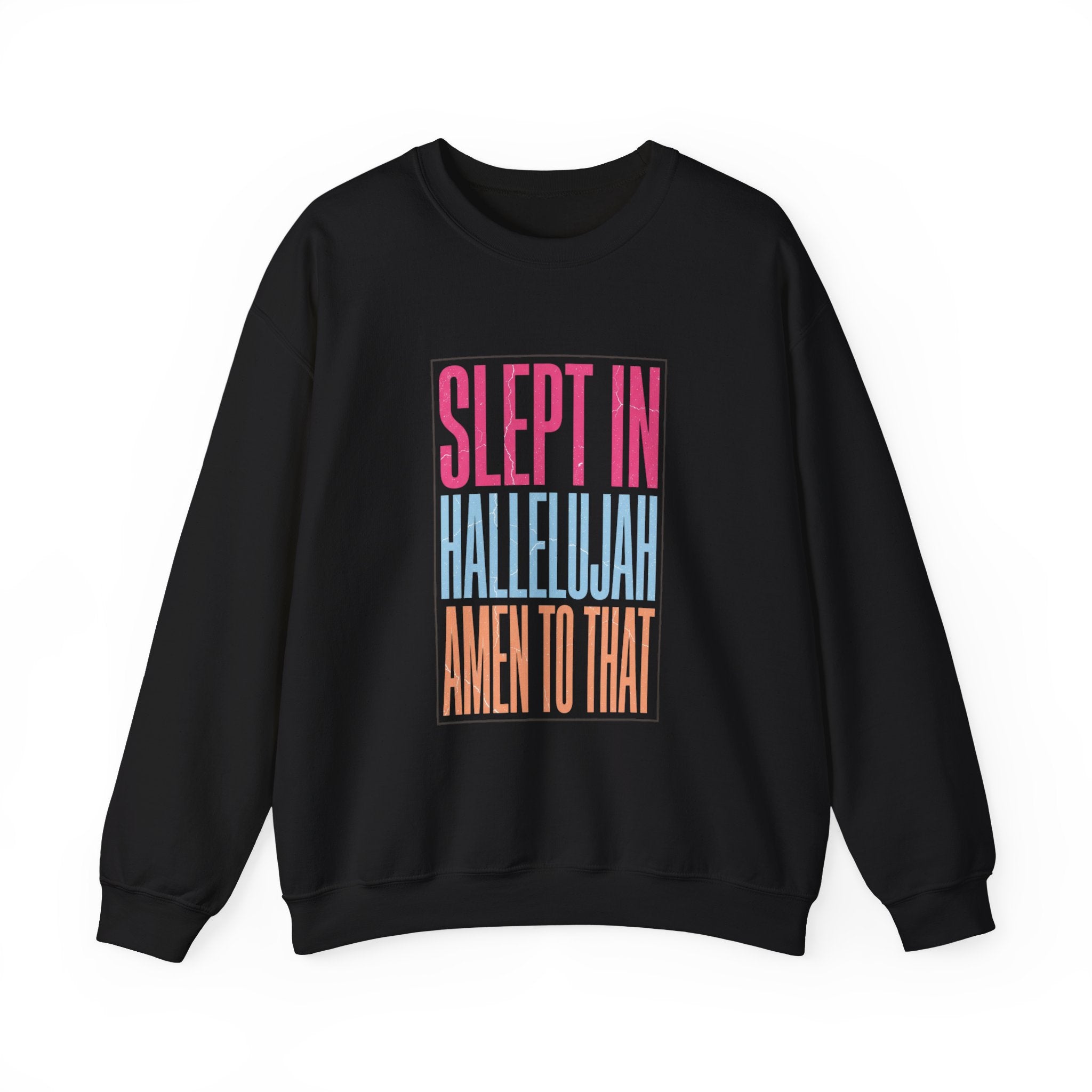 Slept In Hallelujah Crewneck Sweatshirt | playful gratitude typography