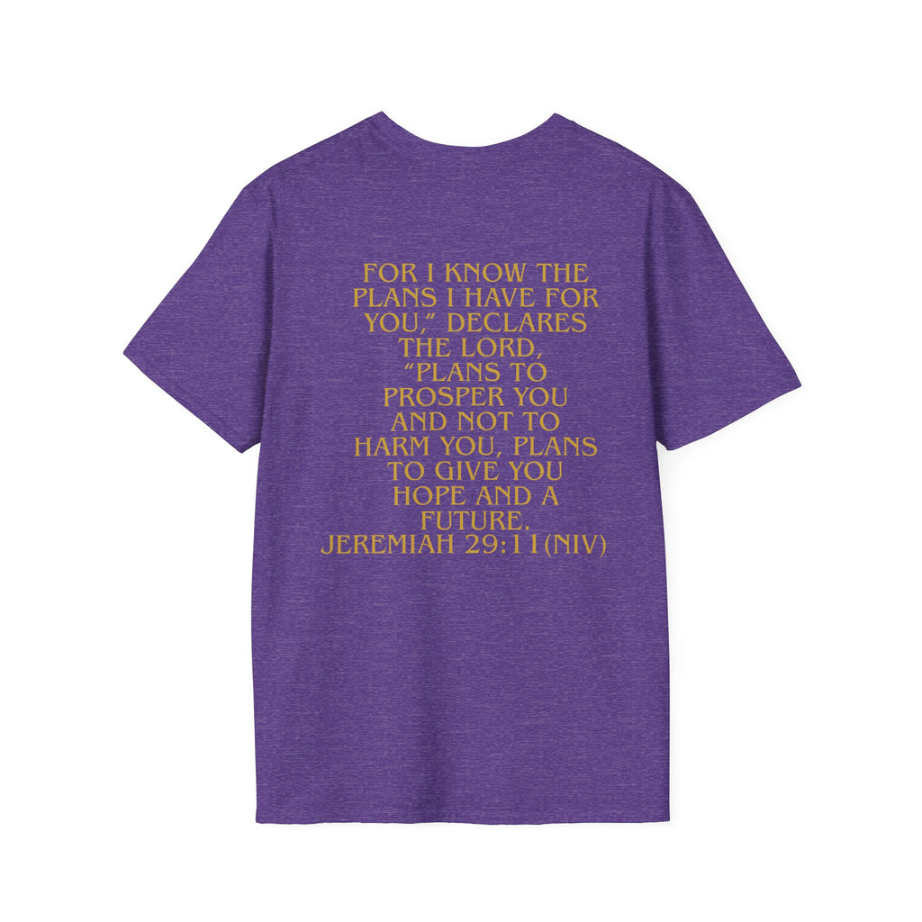 Don't Give Up! If God Woke You Up Then He Isn't Done With You Yet! Jeremiah 29:11 NIV (UNISEX)