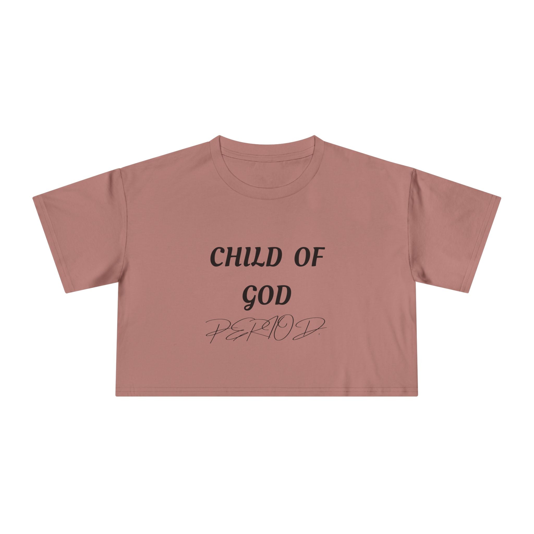 Child of God Crop Tee — "God Don't Play Bout Me" Christian Faith Women's Crop Top