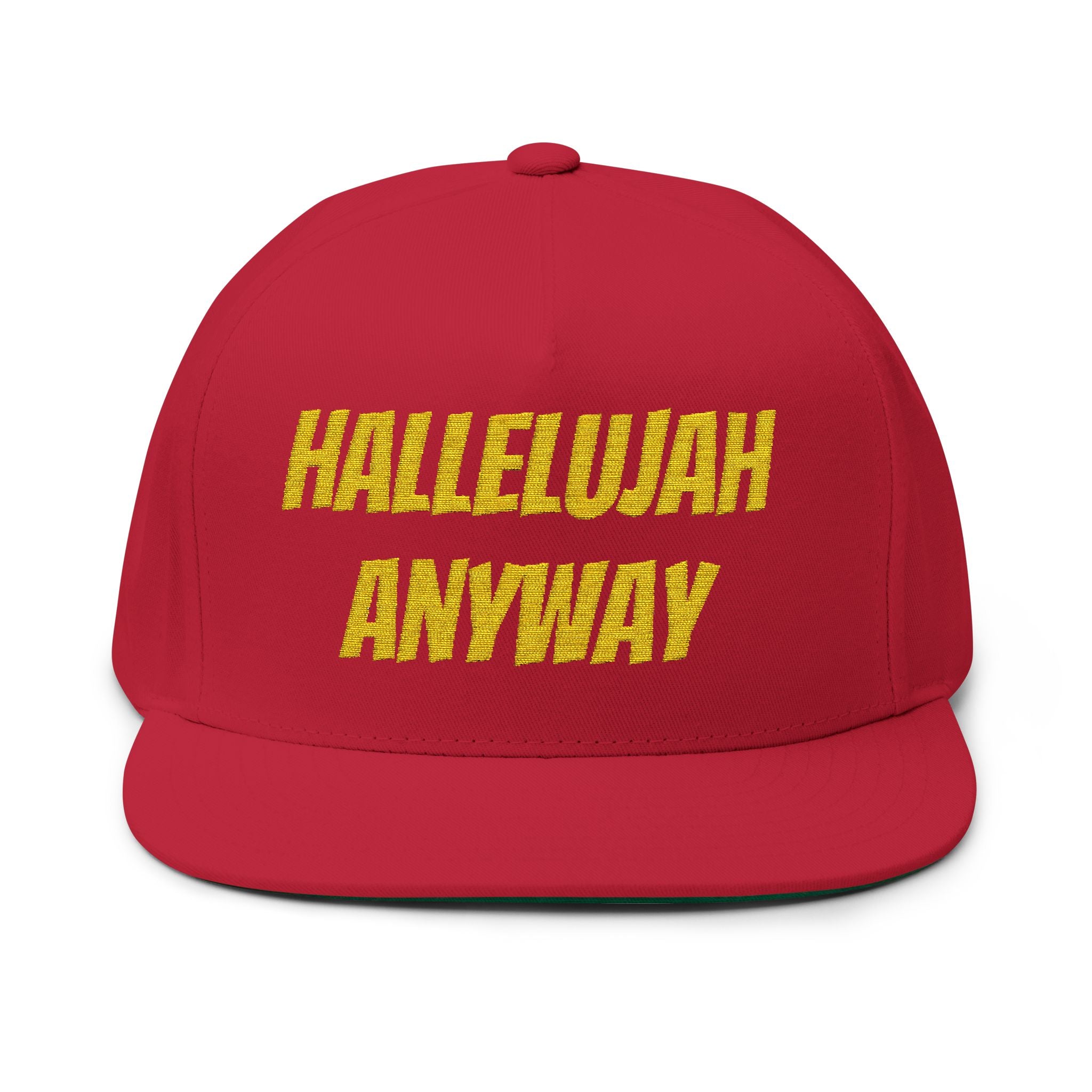 Hallelujah Anyway Flat Bill Cap — Embroidered Christian Snapback