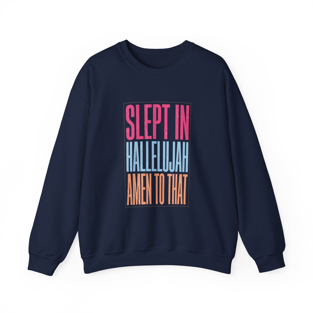 Slept In Hallelujah Crewneck Sweatshirt | playful gratitude typography