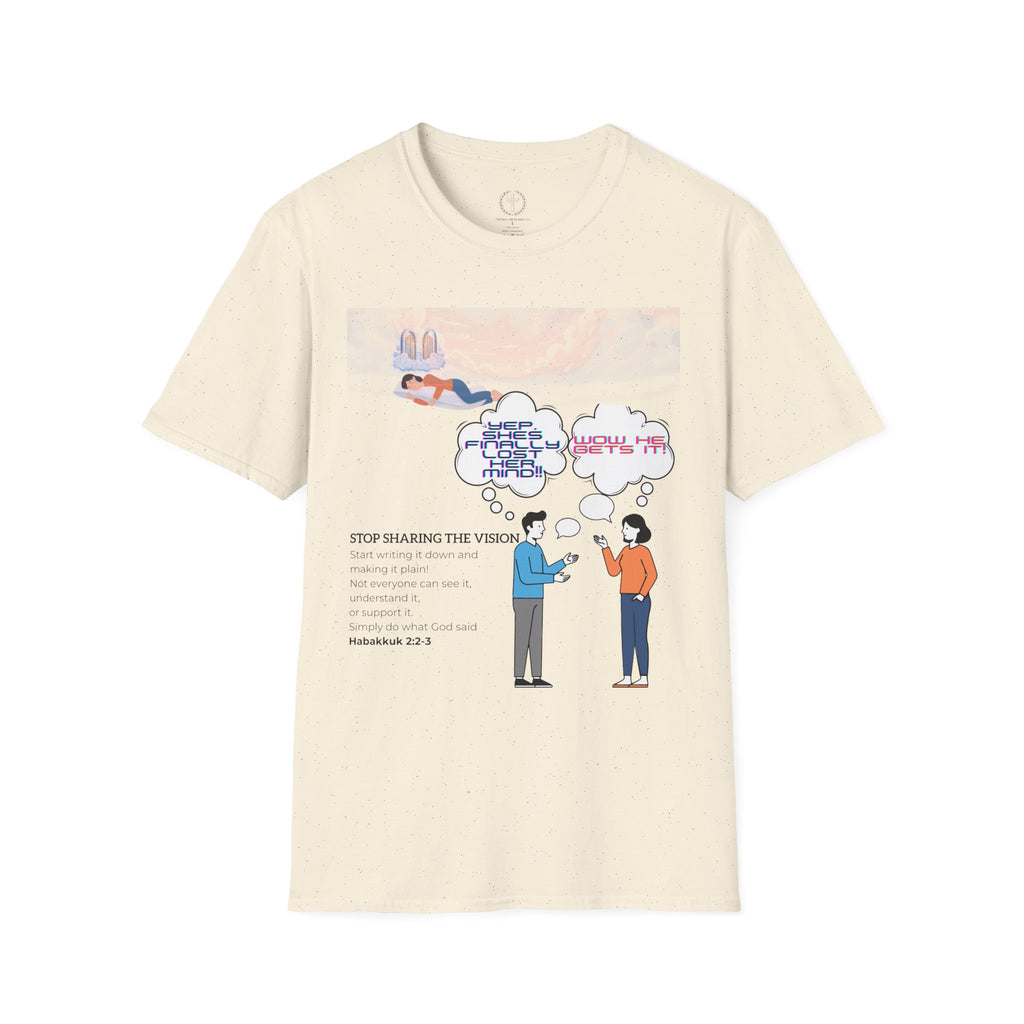 T-Shirt — 'Stop Sharing the Vision' Inspirational Conversation Graphic Tee