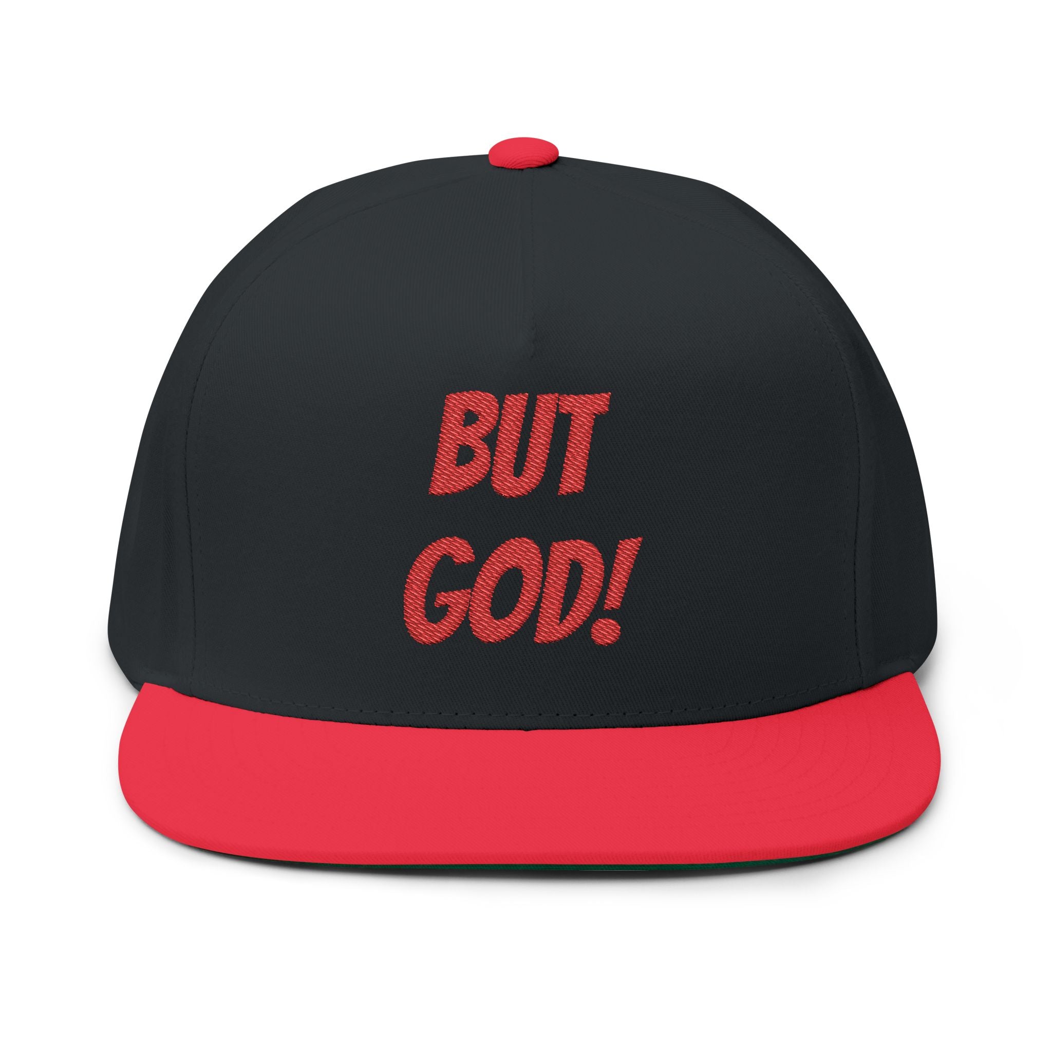 But God! Embroidered Flat Bill Cap — Christian Statement Snapback