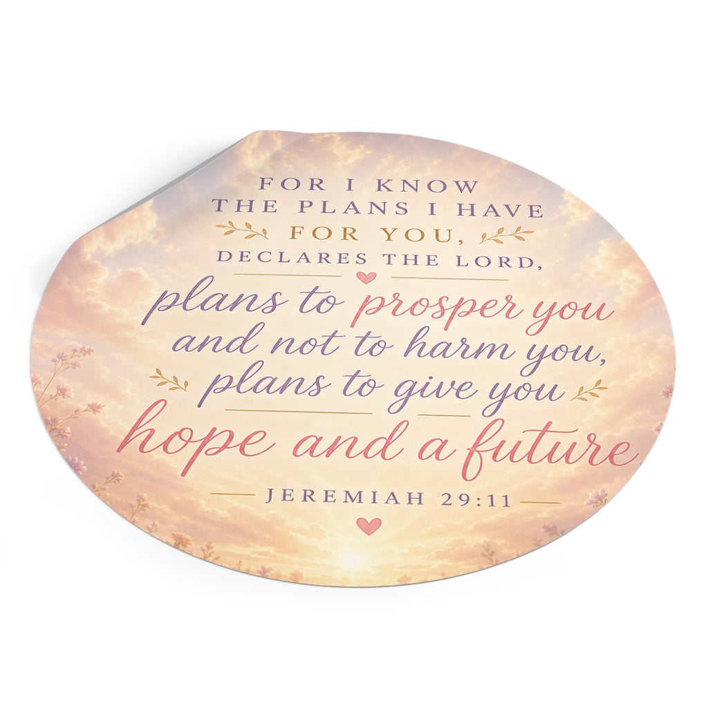 Jeremiah 29:11 Round Vinyl Sticker — "Plans to Prosper You" Inspirational Faith Sticker