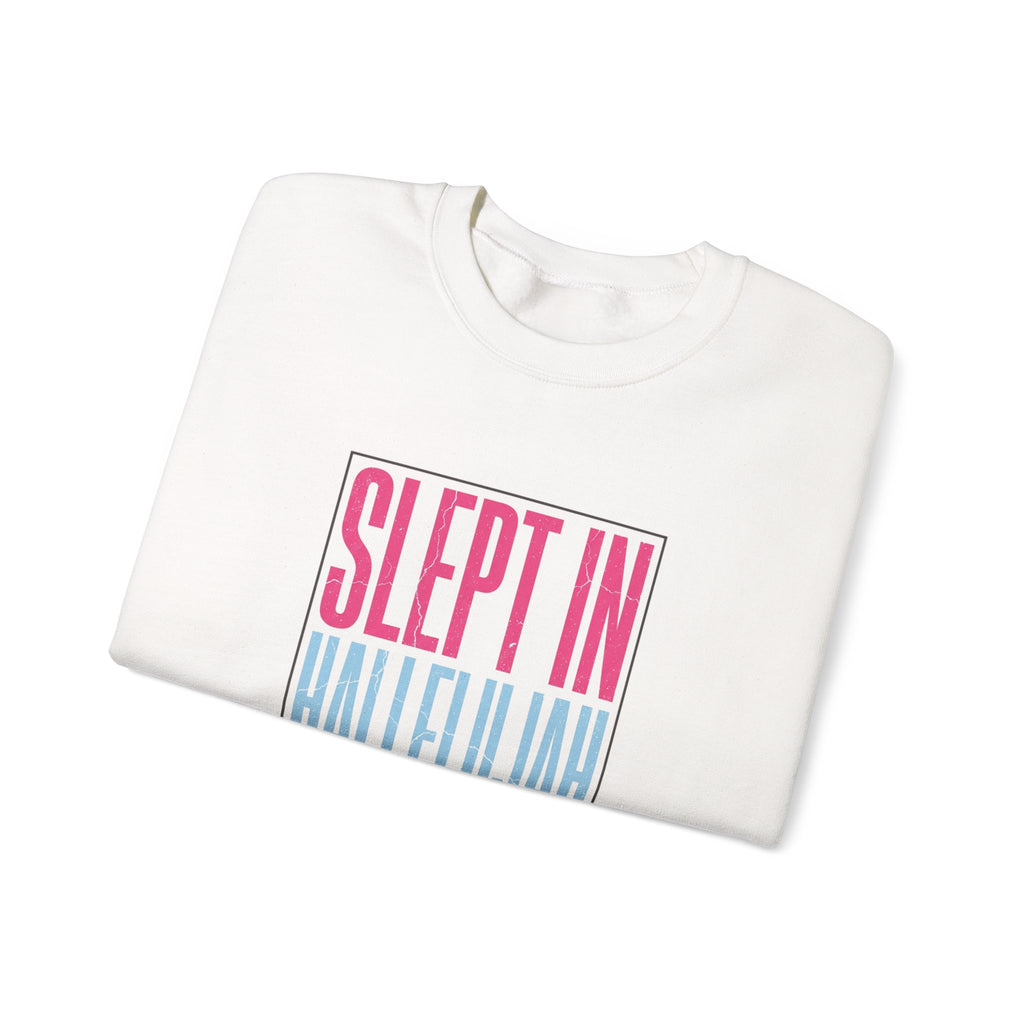 Slept In Hallelujah Crewneck Sweatshirt | playful gratitude typography