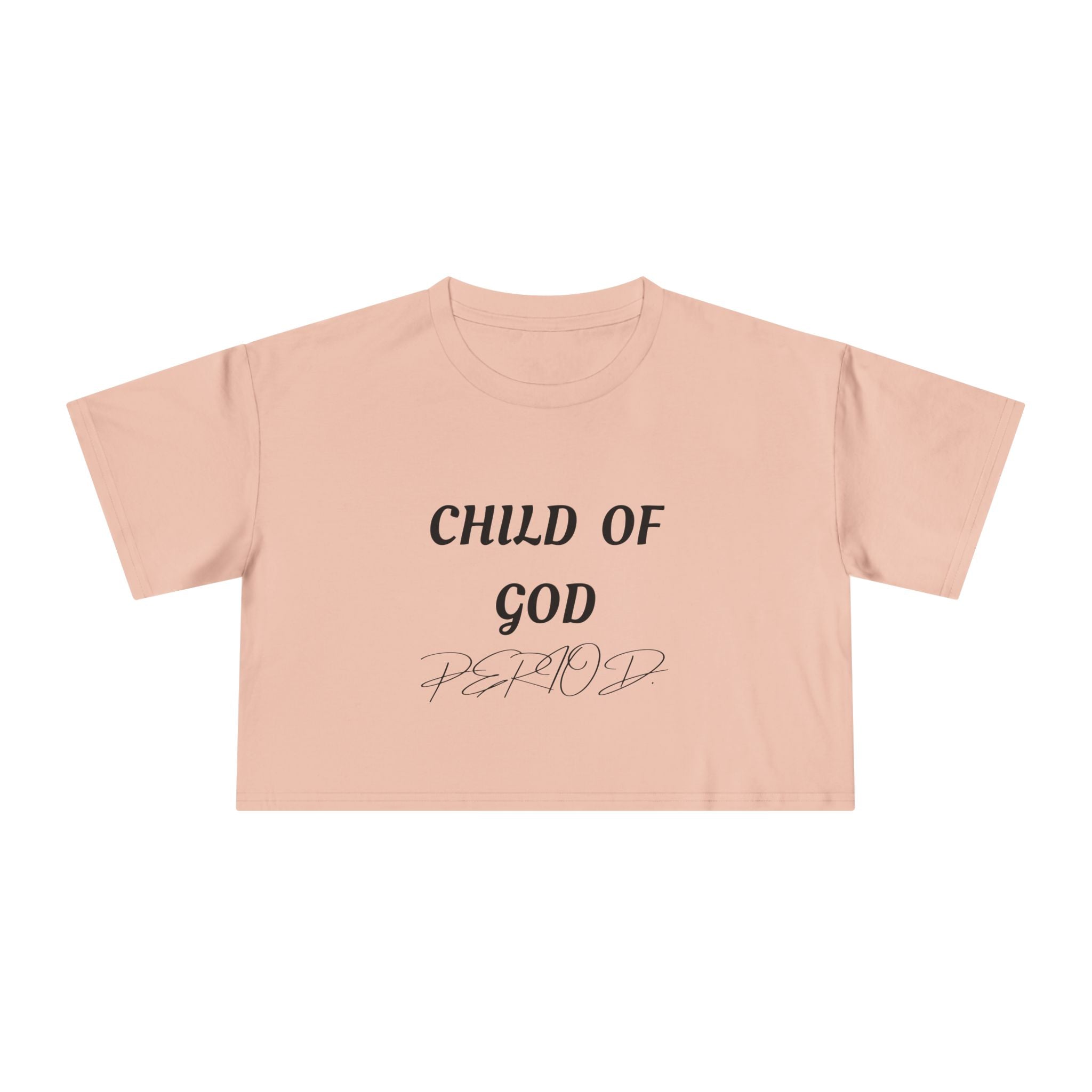 Child of God Crop Tee — "God Don't Play Bout Me" Christian Faith Women's Crop Top