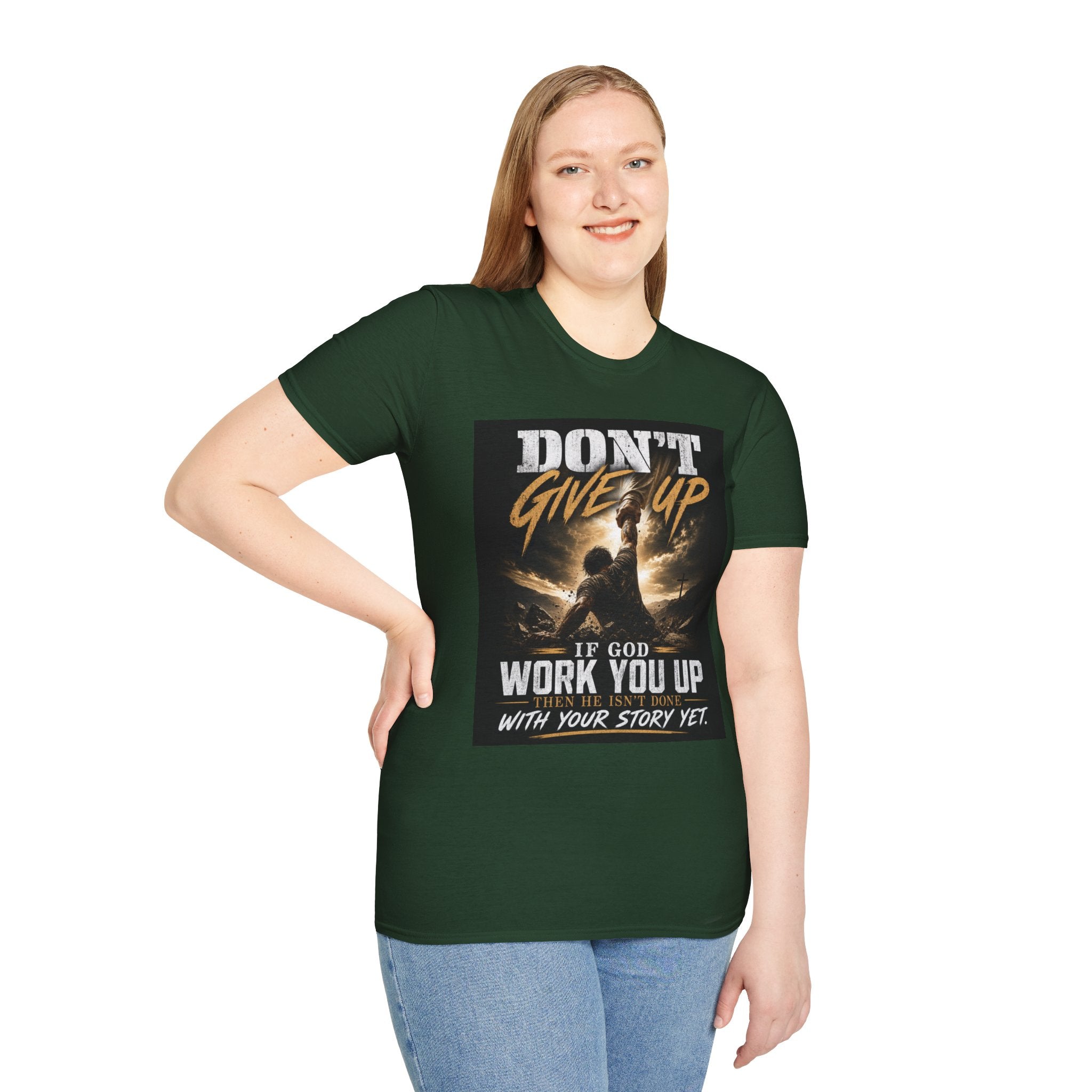 Don't Give Up! If God Woke You Up Then He Isn't Done With You Yet! Jeremiah 29:11 NIV (UNISEX)