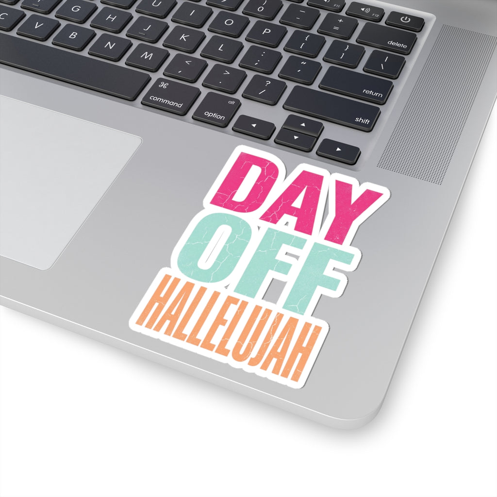 Day Off Hallelujah Sticker | Everything Hallelujah, Playful Gratitude Typography