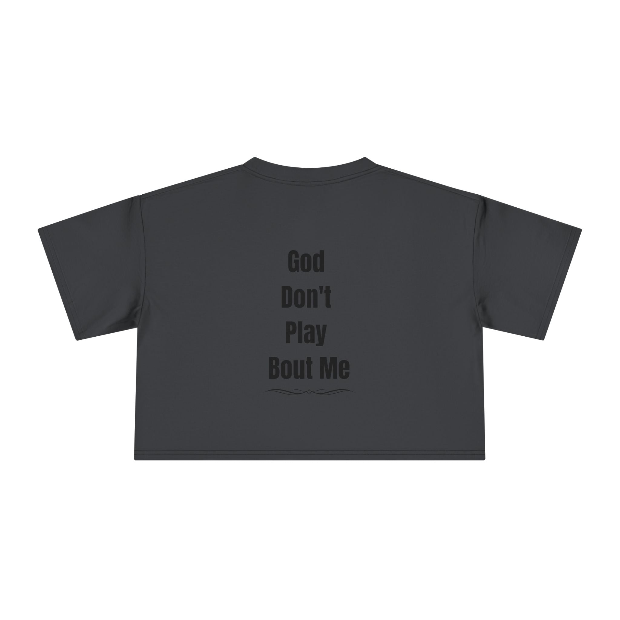 Child of God Crop Tee — "God Don't Play Bout Me" Christian Faith Women's Crop Top