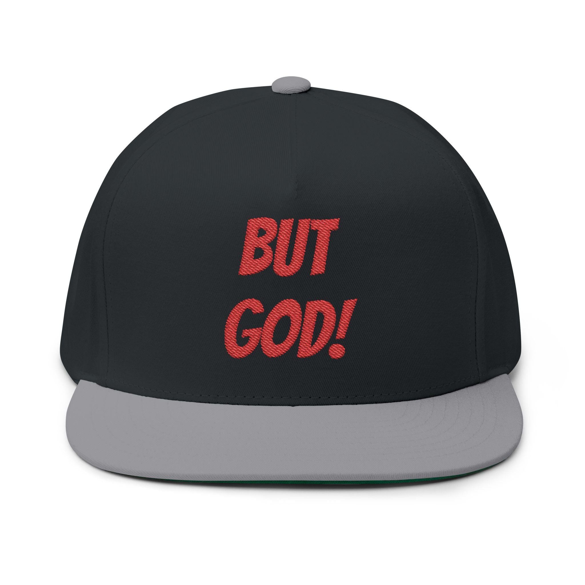 But God! Embroidered Flat Bill Cap — Christian Statement Snapback