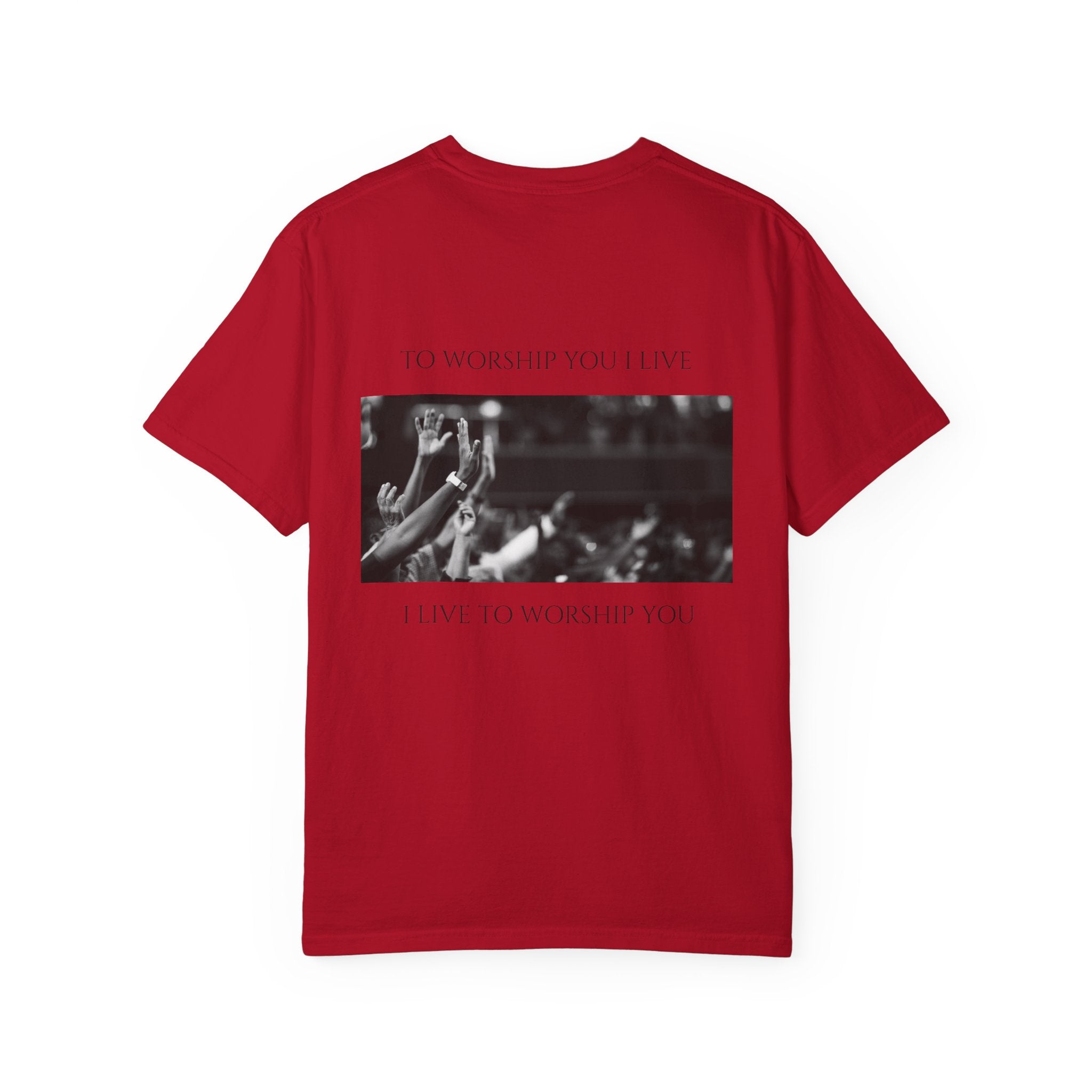 Worship Together T-Shirt — "To Worship You I Live" Graphic Tee