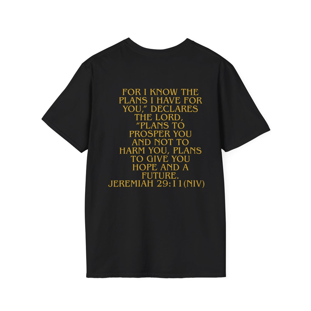 Don't Give Up! If God Woke You Up Then He Isn't Done With You Yet! Jeremiah 29:11 NIV (UNISEX)