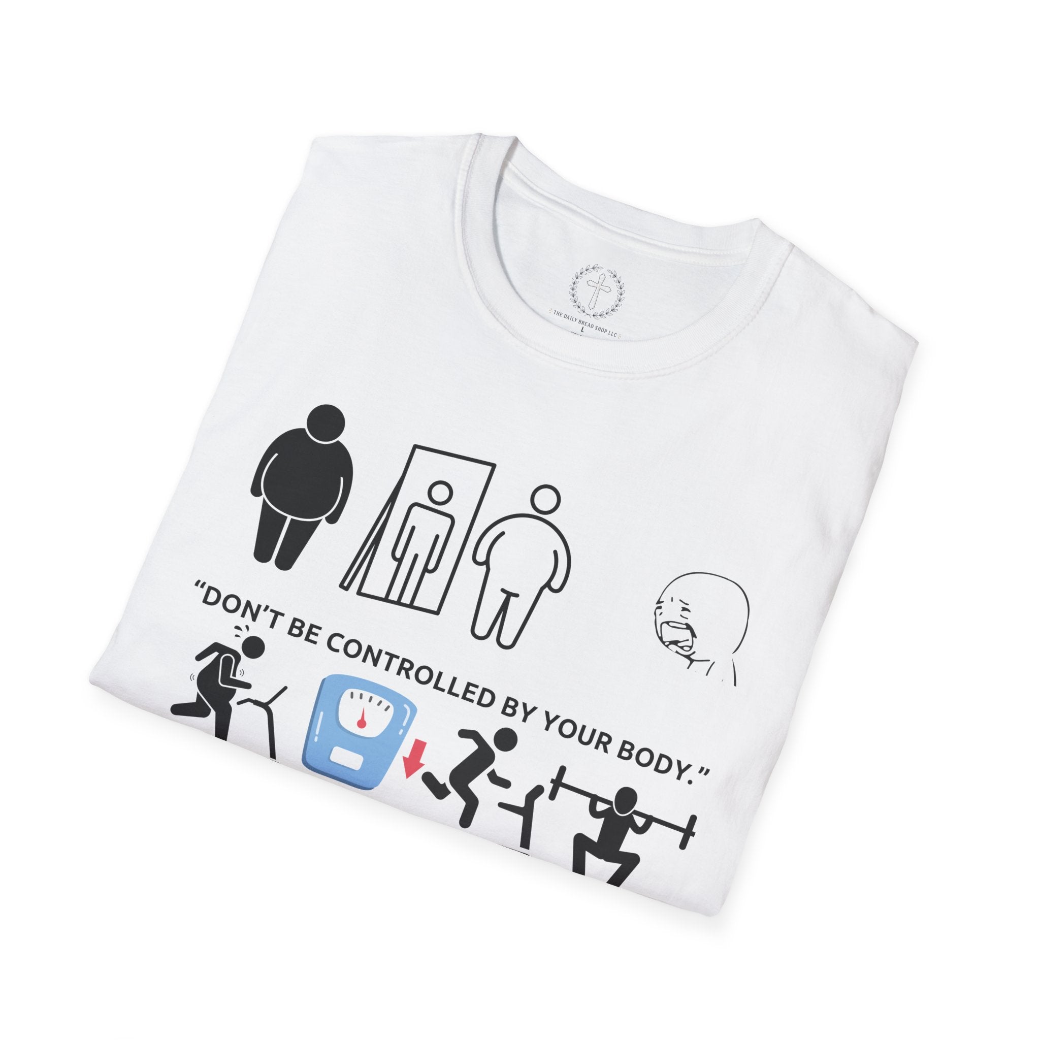 T-Shirt — “Don’t Be Controlled By Your Body” Christian Fitness Graphic