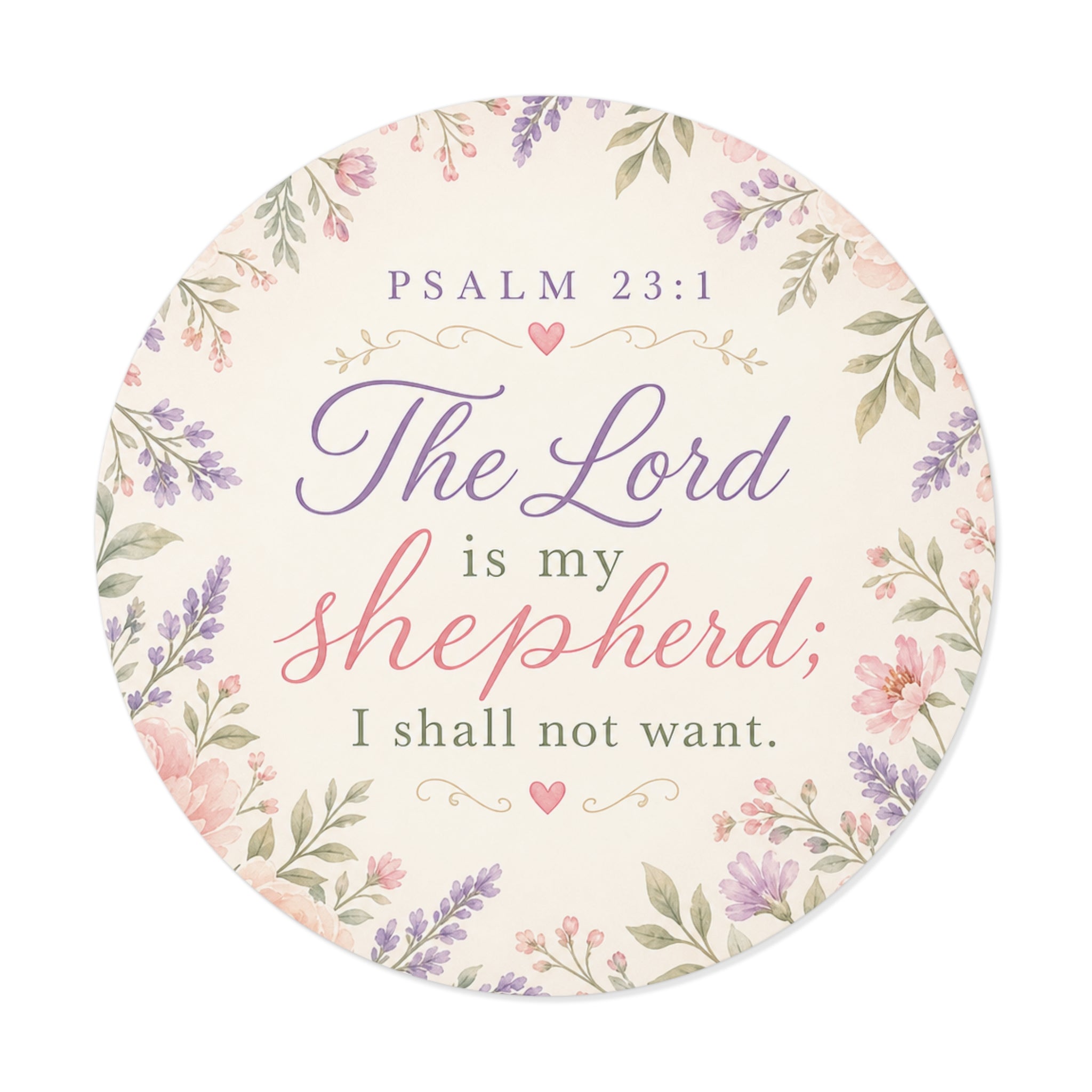 Round Psalm 23:1 Vinyl Sticker – "The Lord is My Shepherd" Floral Faith Decal