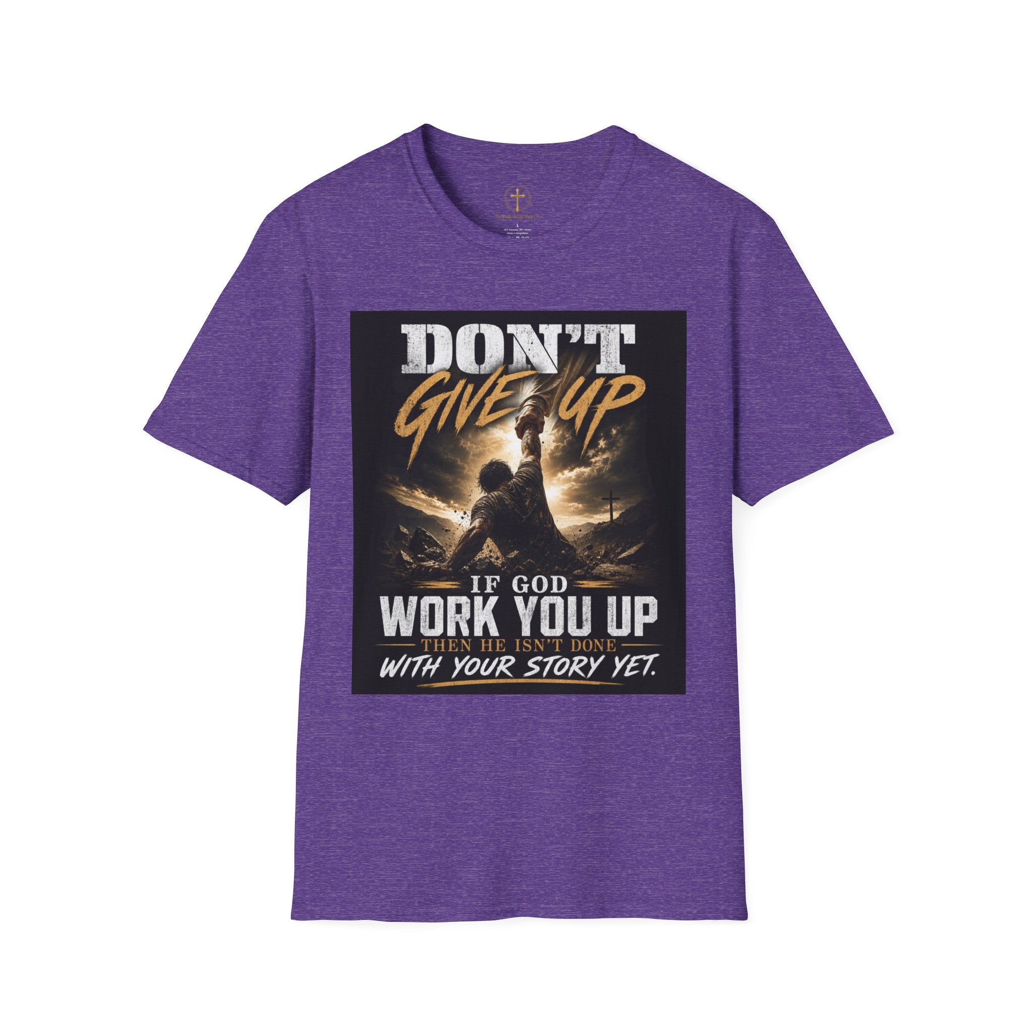 Don't Give Up! If God Woke You Up Then He Isn't Done With You Yet! Jeremiah 29:11 NIV (UNISEX)