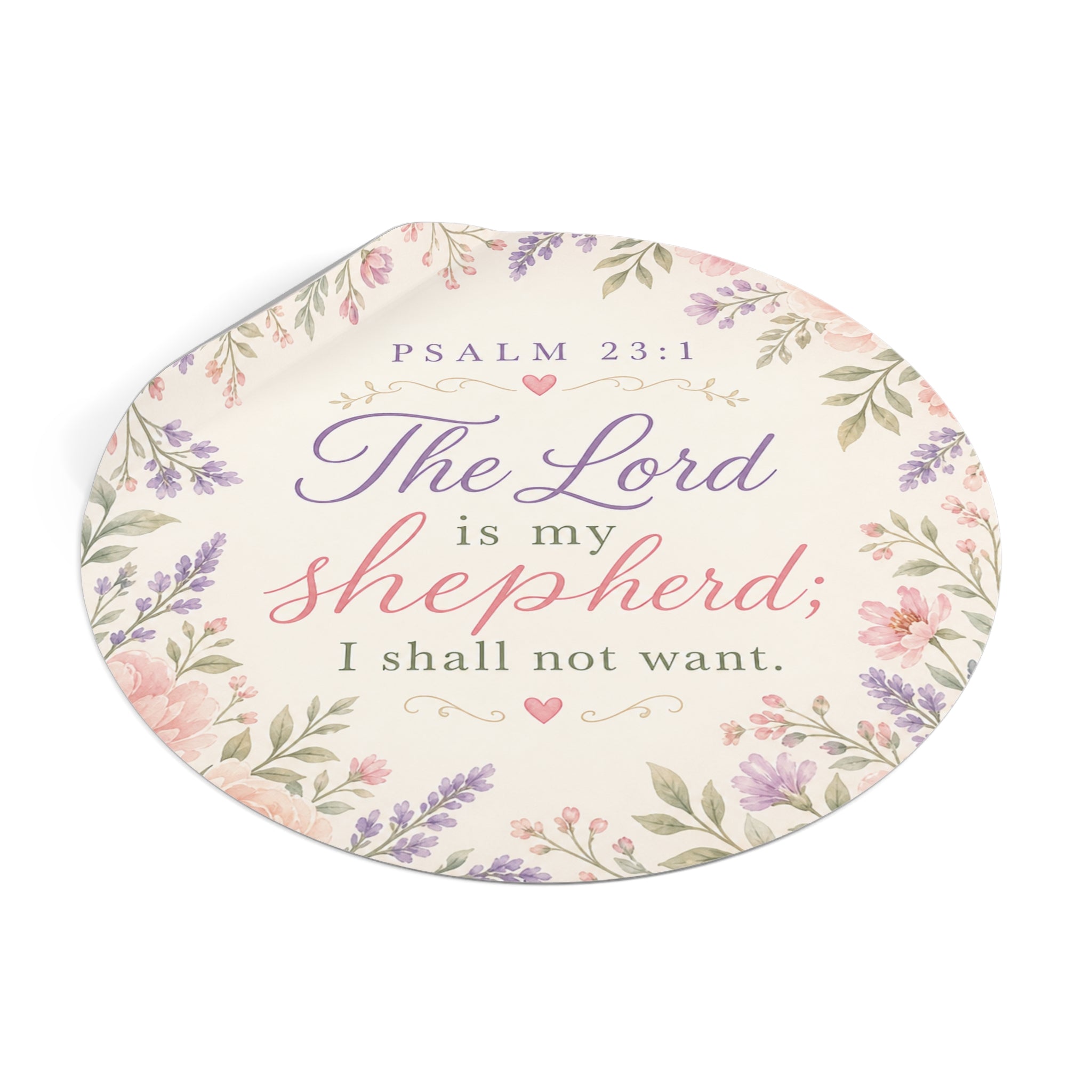 Round Psalm 23:1 Vinyl Sticker – "The Lord is My Shepherd" Floral Faith Decal