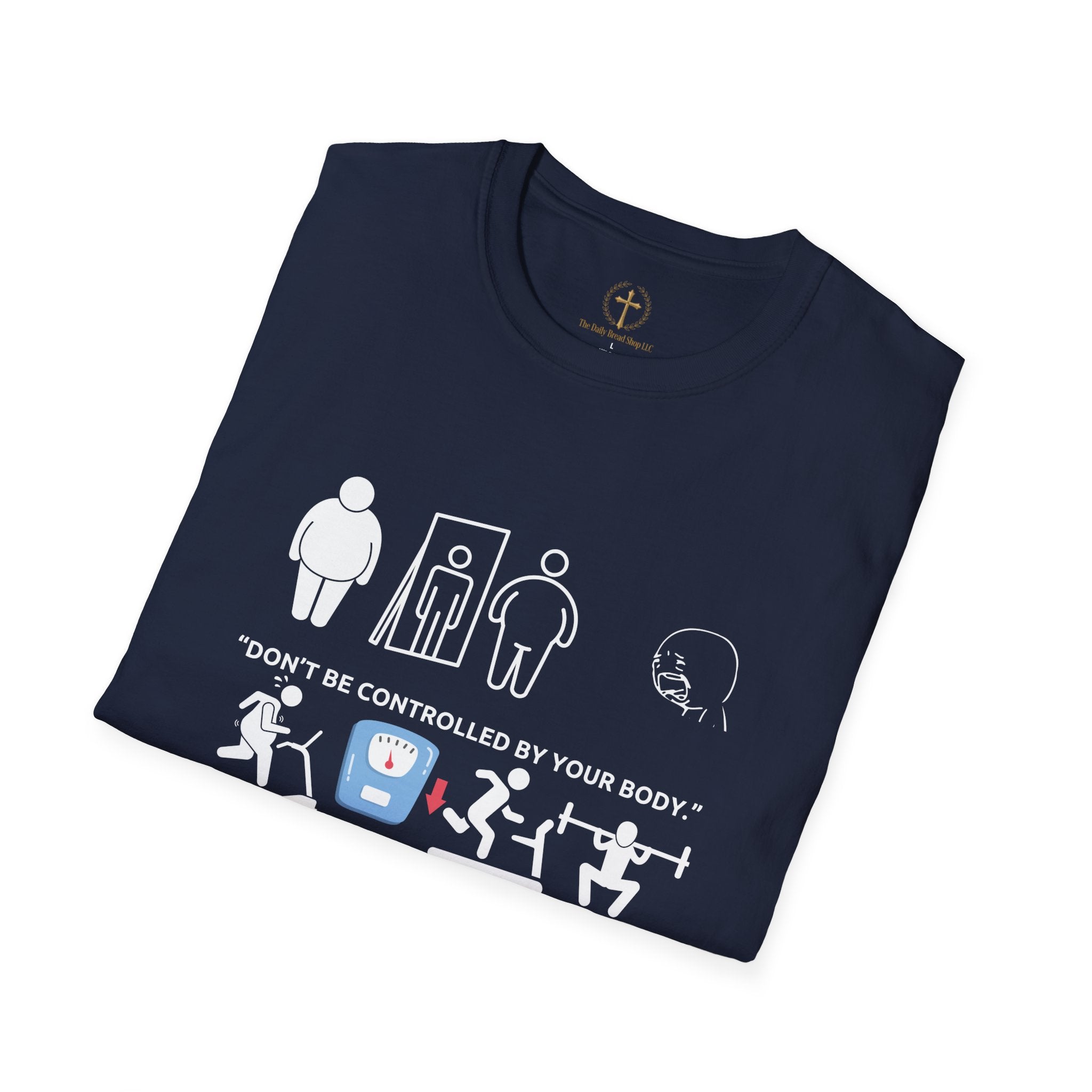 T-Shirt — “Don’t Be Controlled By Your Body” Christian Fitness Graphic